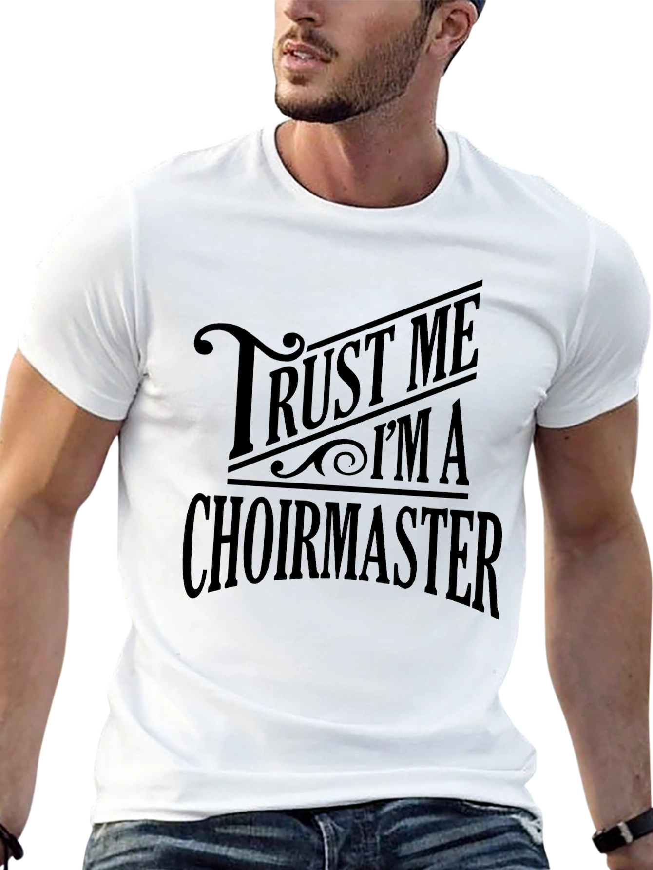 Trust Me Im A Choirmaster Black T-Shirt