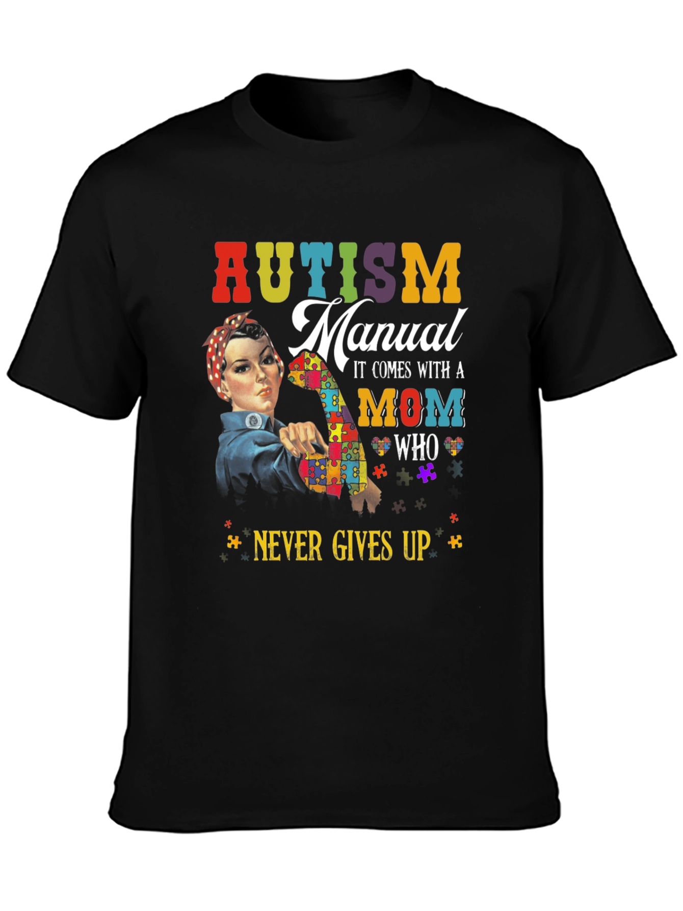 Autism Mom Never Gives Up T-Shirt