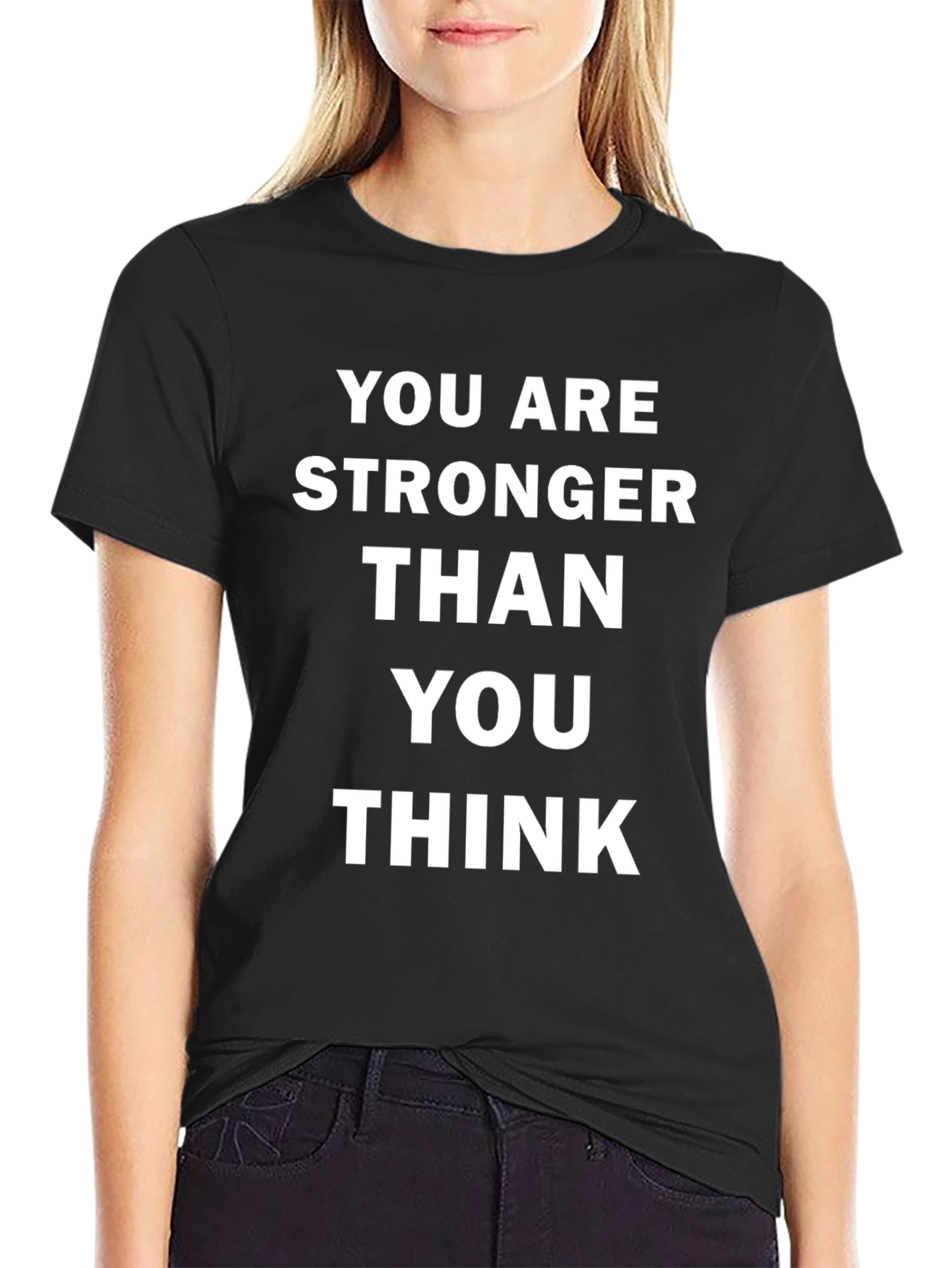 Stronger Than You Think Black T-Shirt