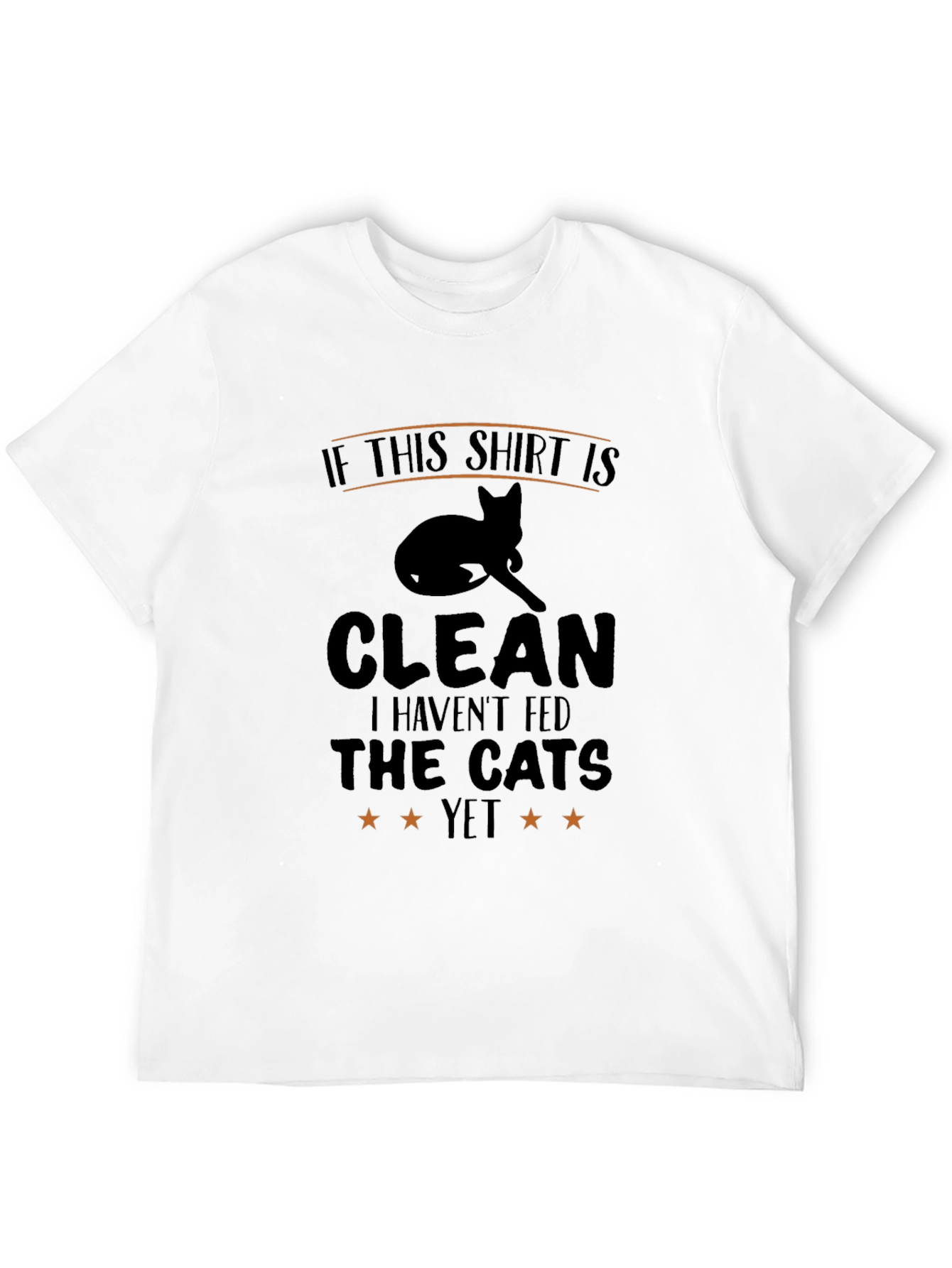 Funny Cat Lover T-Shirt: If This Shirt Is Clean