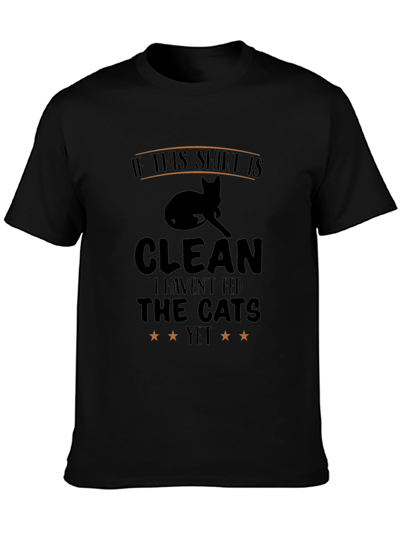 Funny Cat Lover T-Shirt: If This Shirt Is Clean