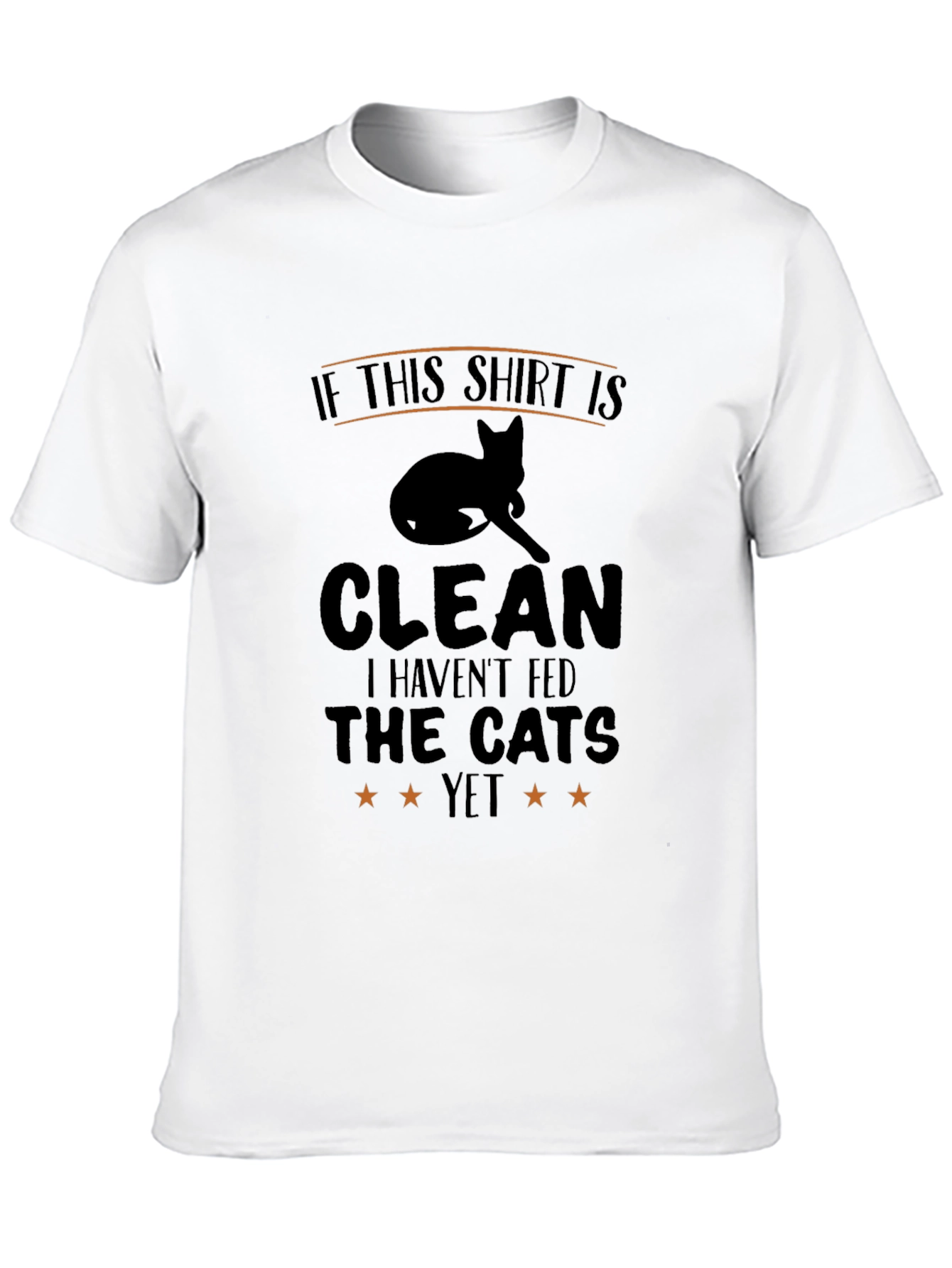 Funny Cat Lover T-Shirt: If This Shirt Is Clean