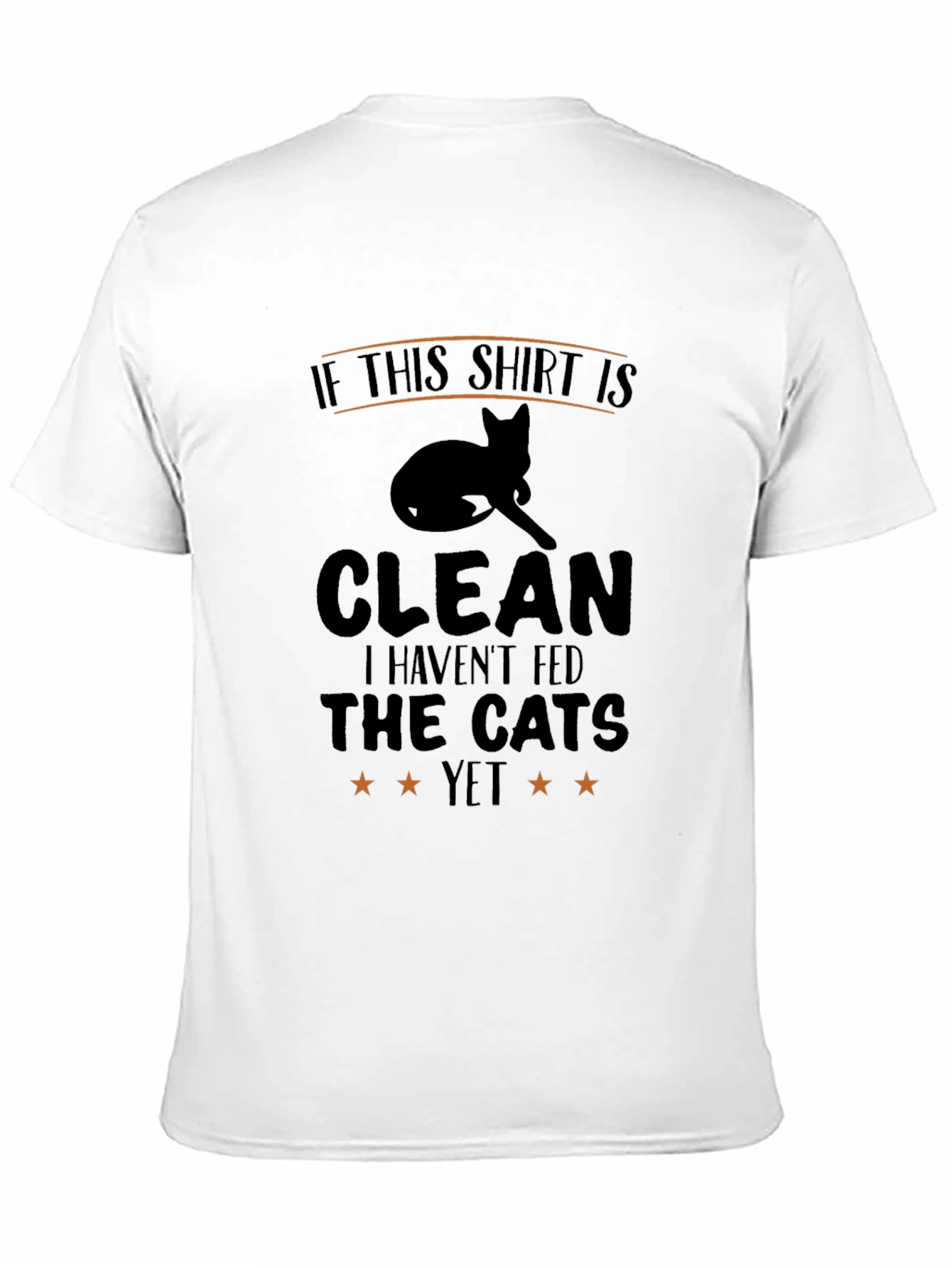 Funny Cat Lover T-Shirt: If This Shirt Is Clean
