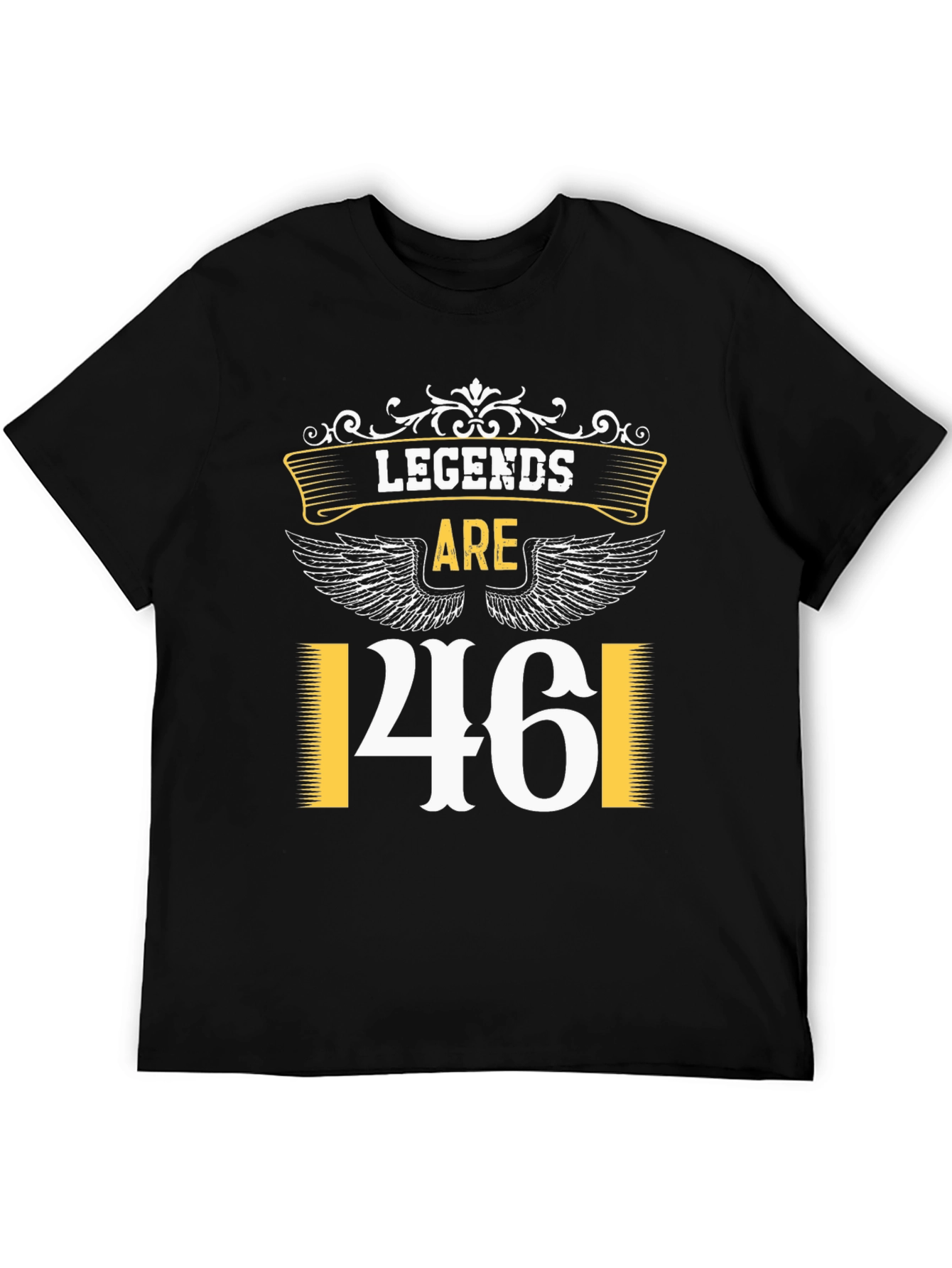 Legends are 46 T-Shirt