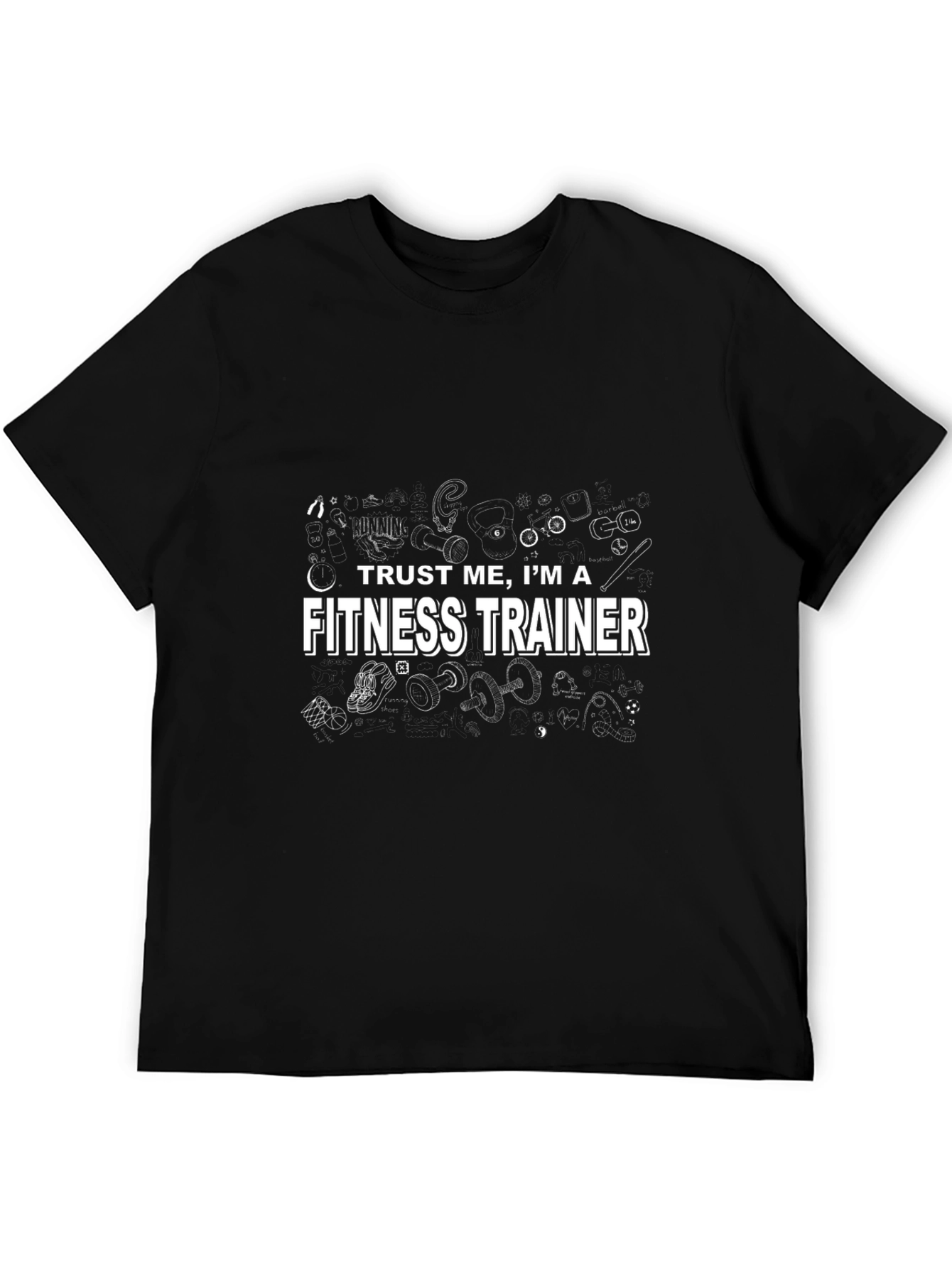 Trust Me Im a Fitness Trainer Graphic Tee