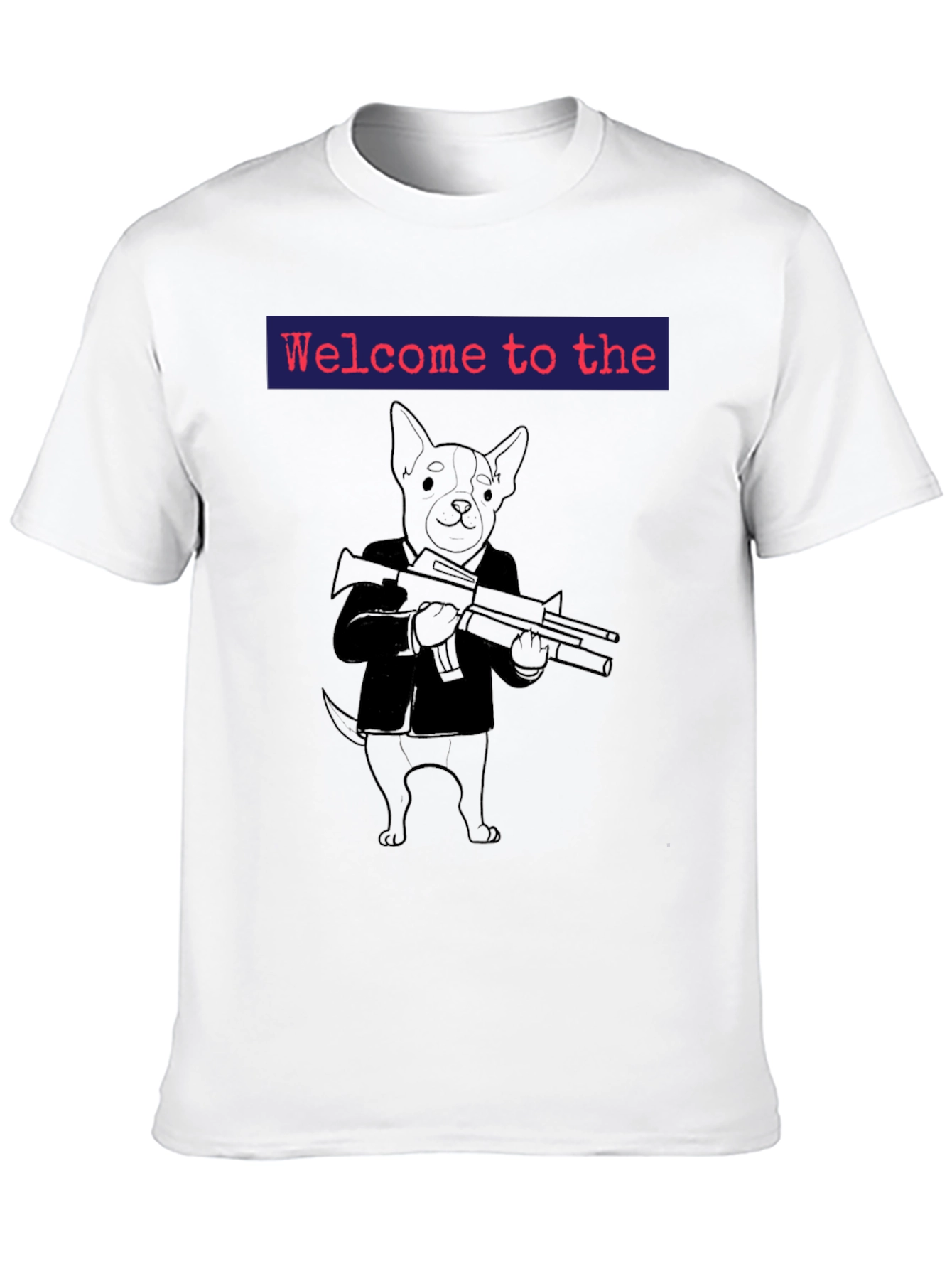 Welcome to the Dog Mafia T-Shirt