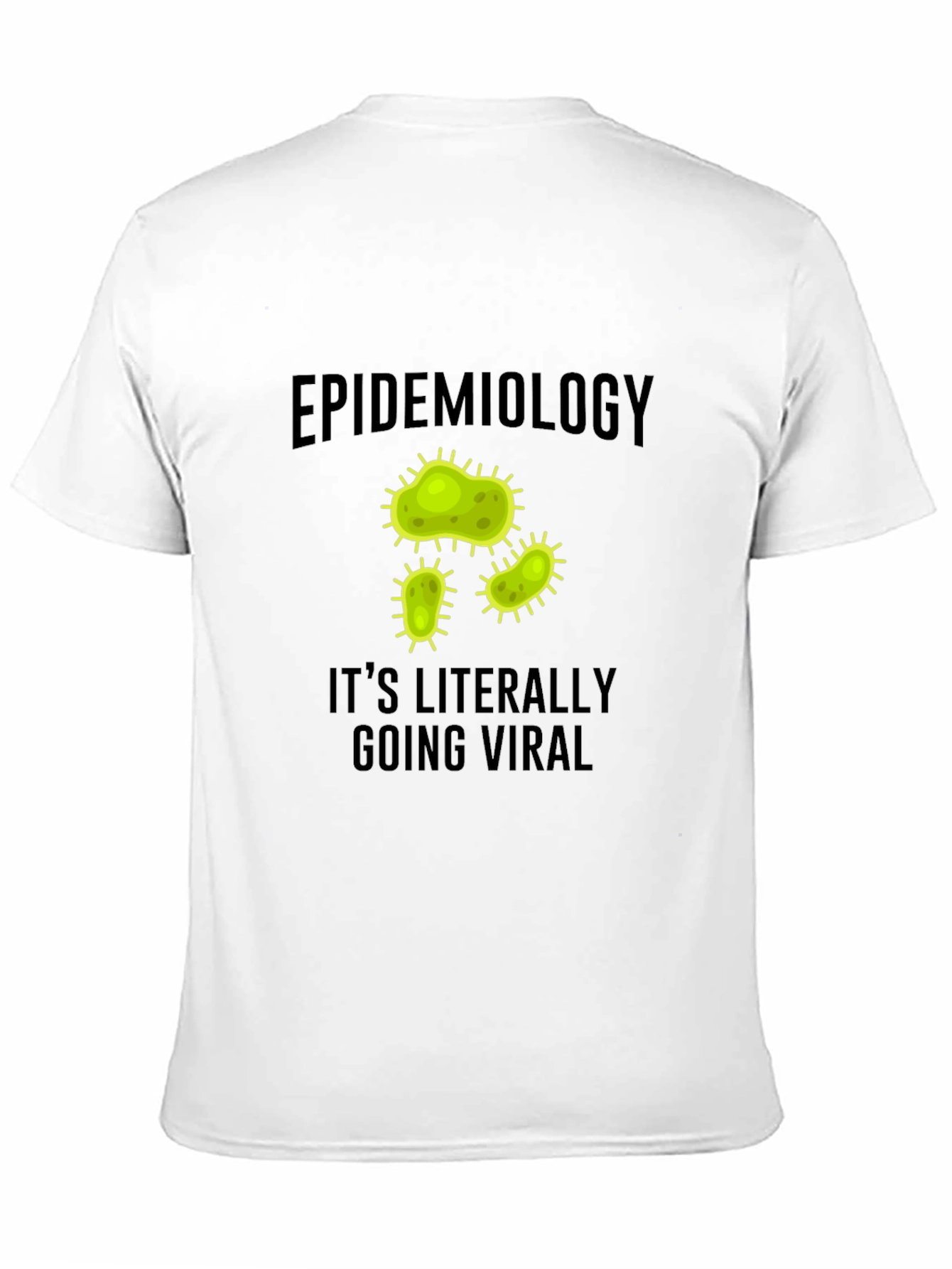 Epidemiology Viral T-Shirt - Funny Science Tee