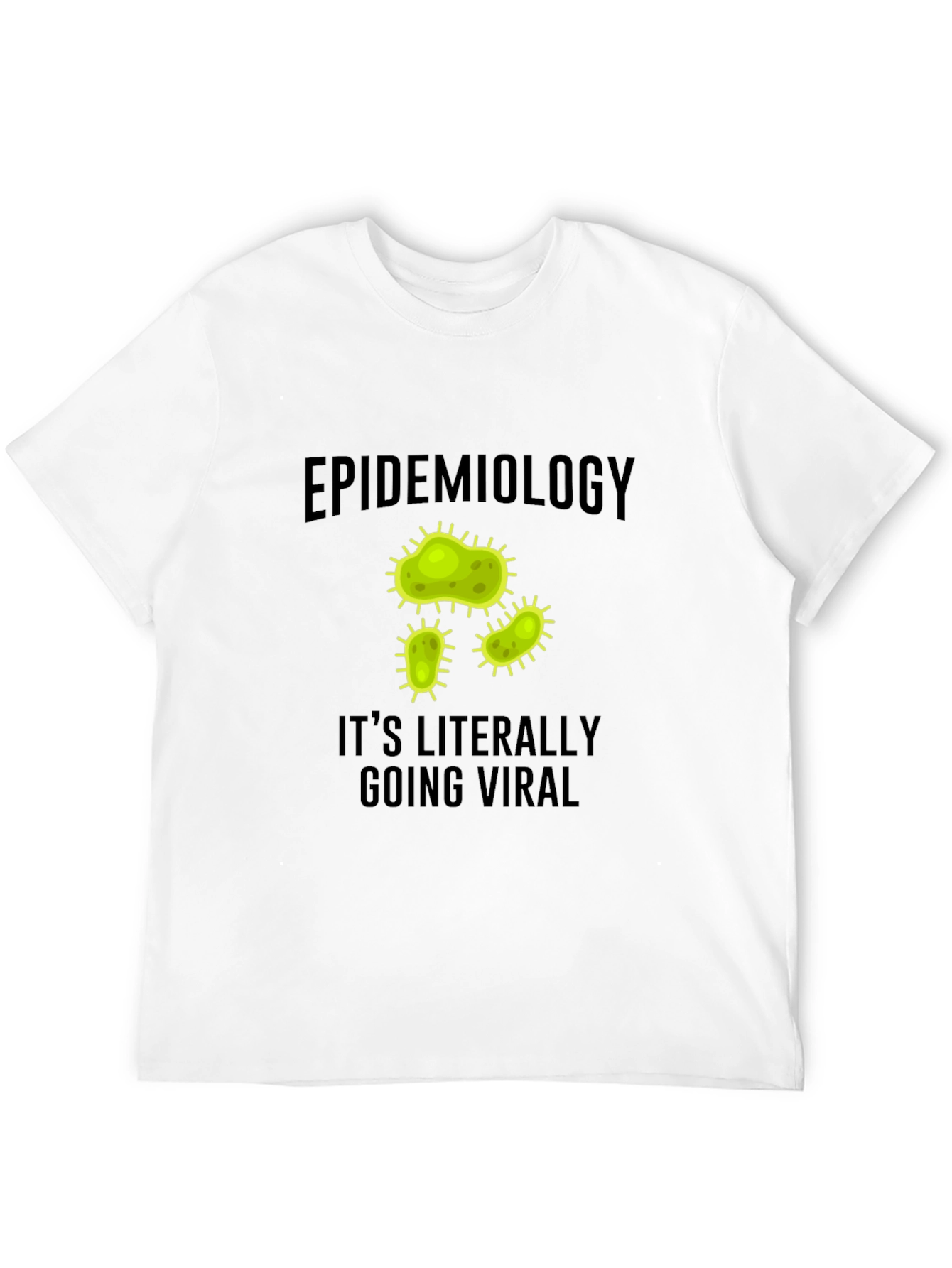 Epidemiology Viral T-Shirt - Funny Science Tee