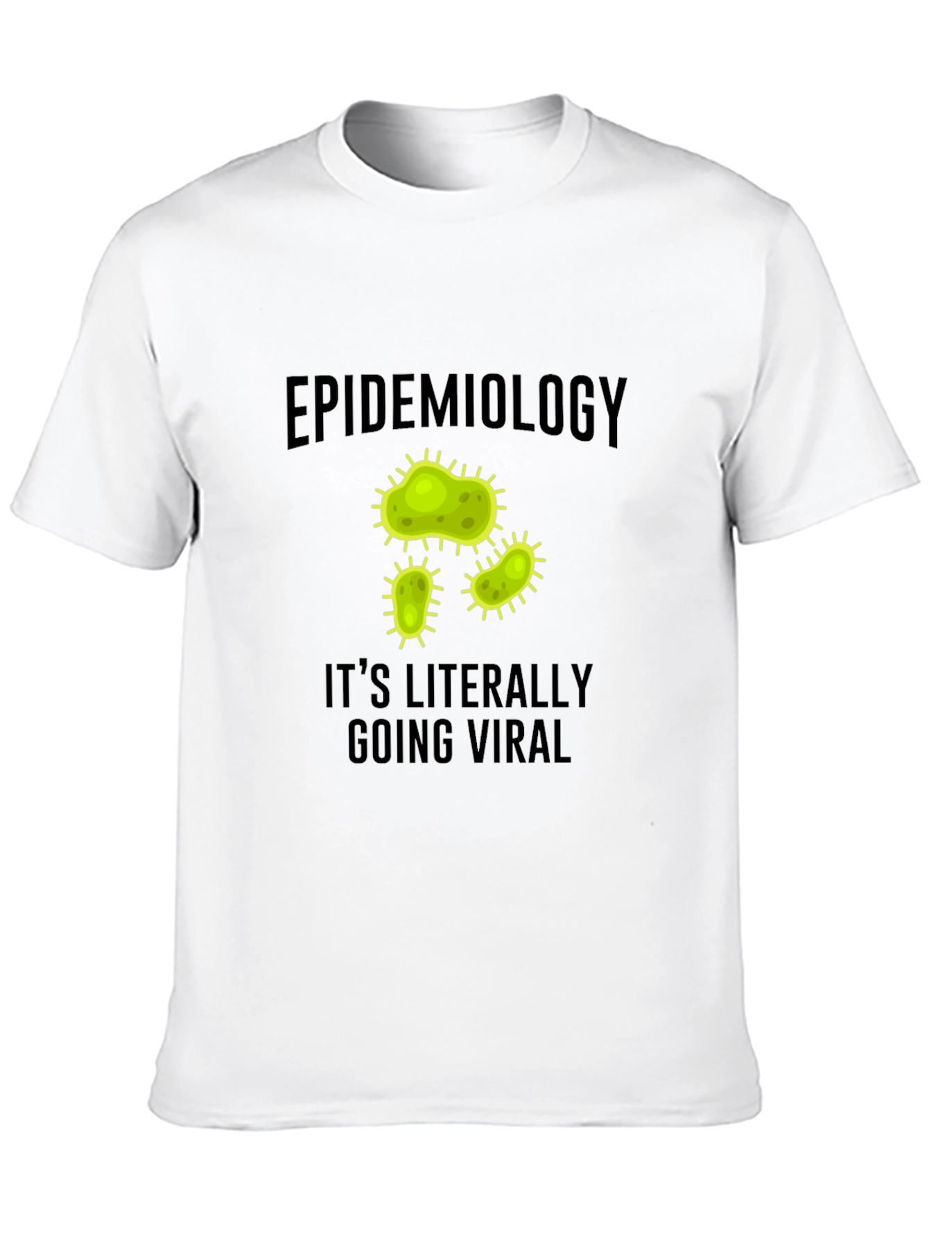 Epidemiology Viral T-Shirt - Funny Science Tee