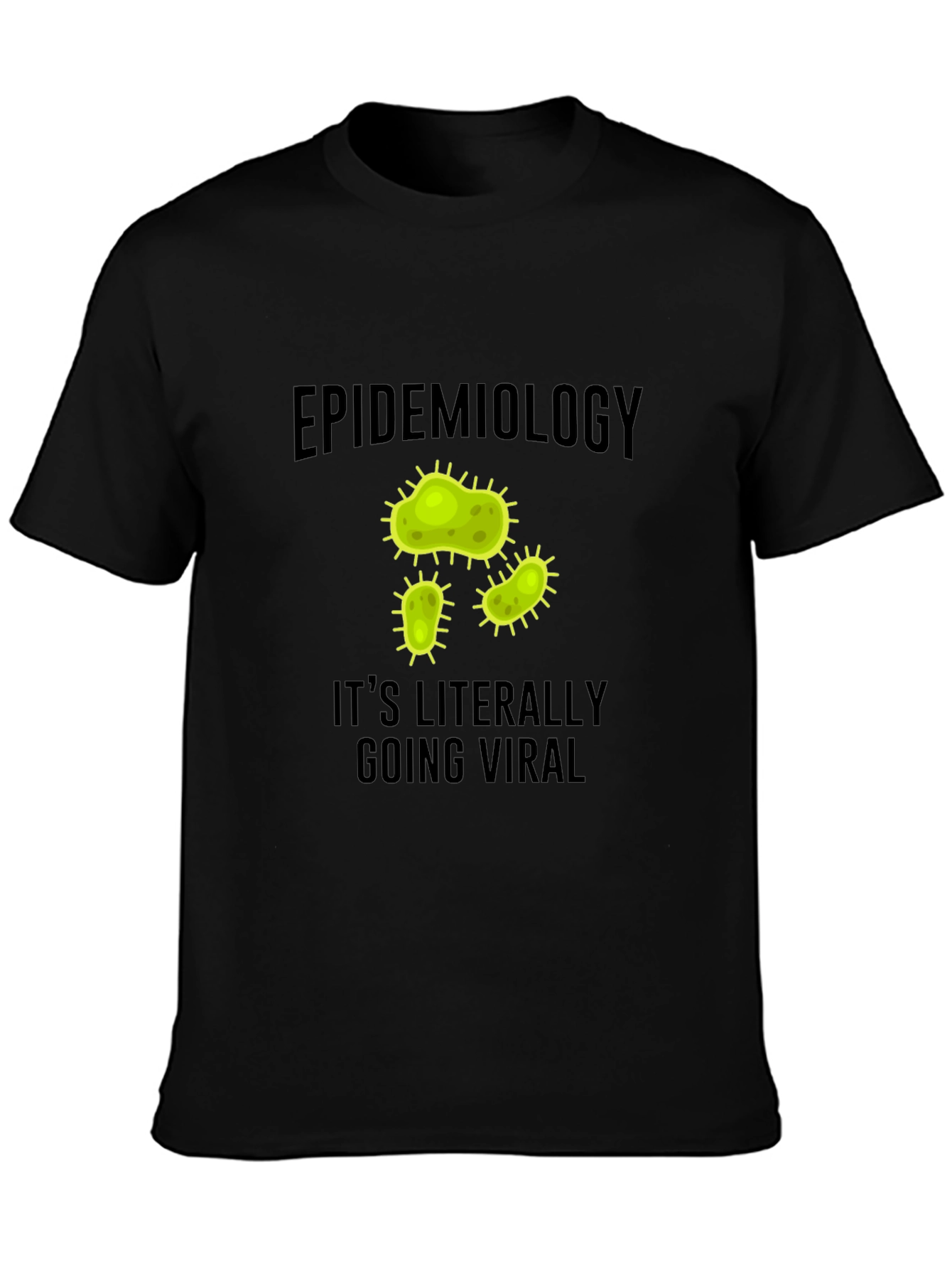 Epidemiology Viral T-Shirt - Funny Science Tee