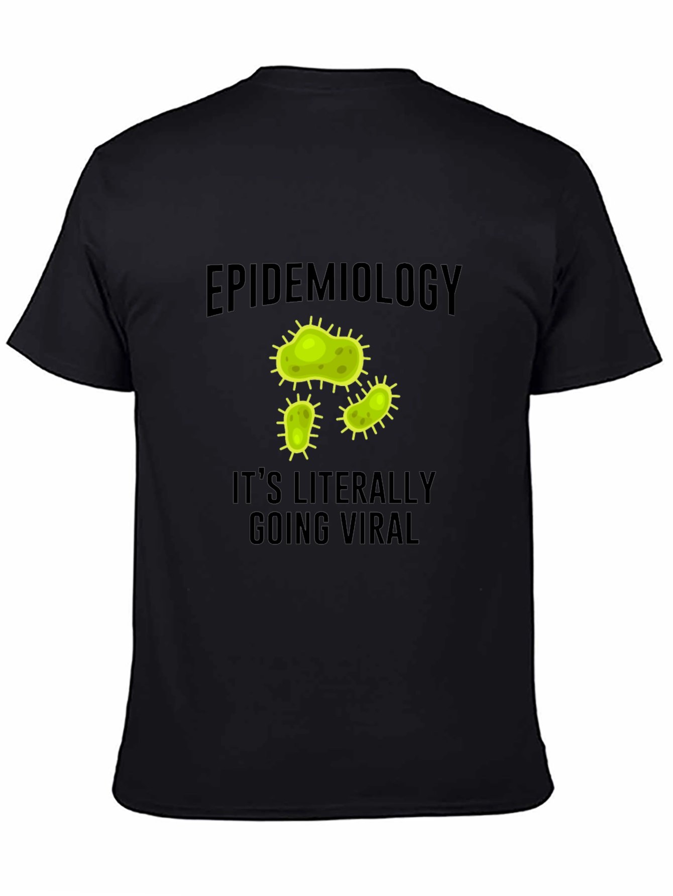 Epidemiology Viral T-Shirt - Funny Science Tee