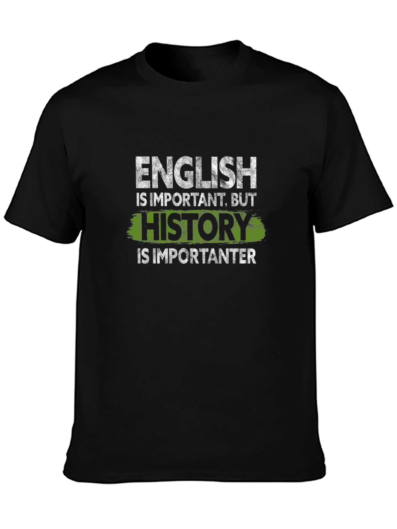 History is Importanter Graphic Tee