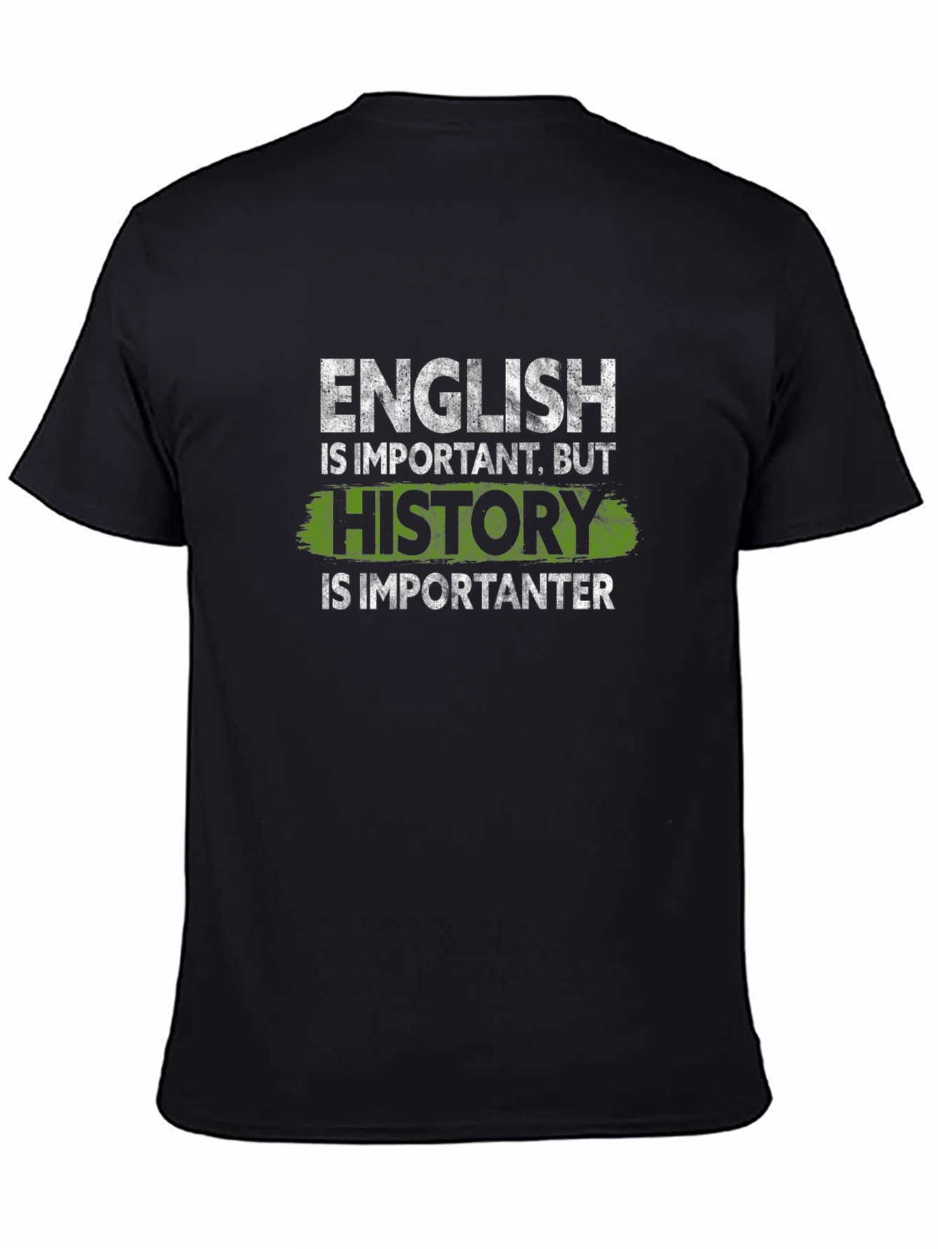 History is Importanter Graphic Tee