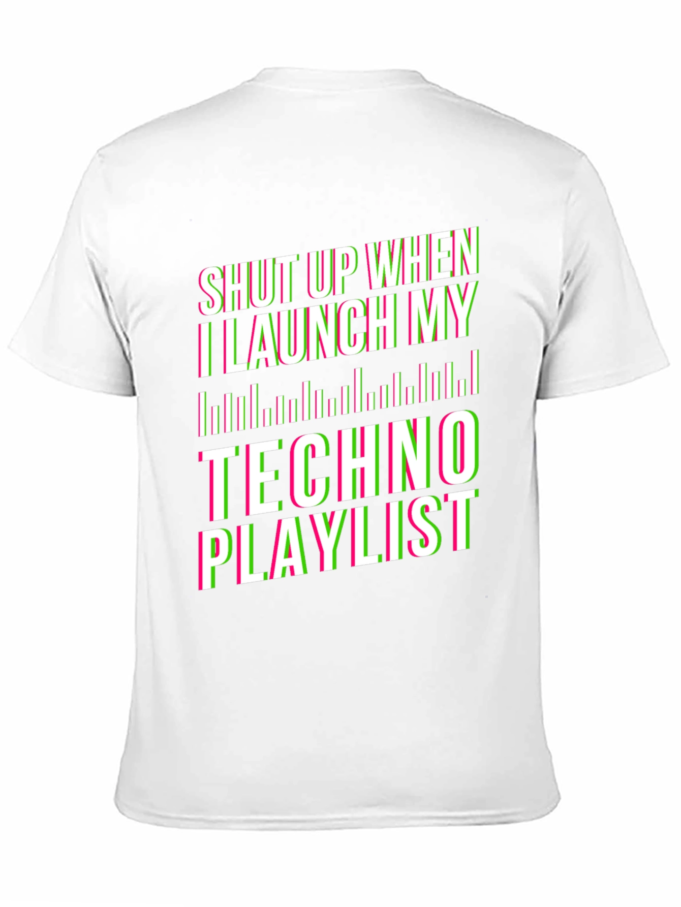 Shut Up Techno Playlist Black T-Shirt