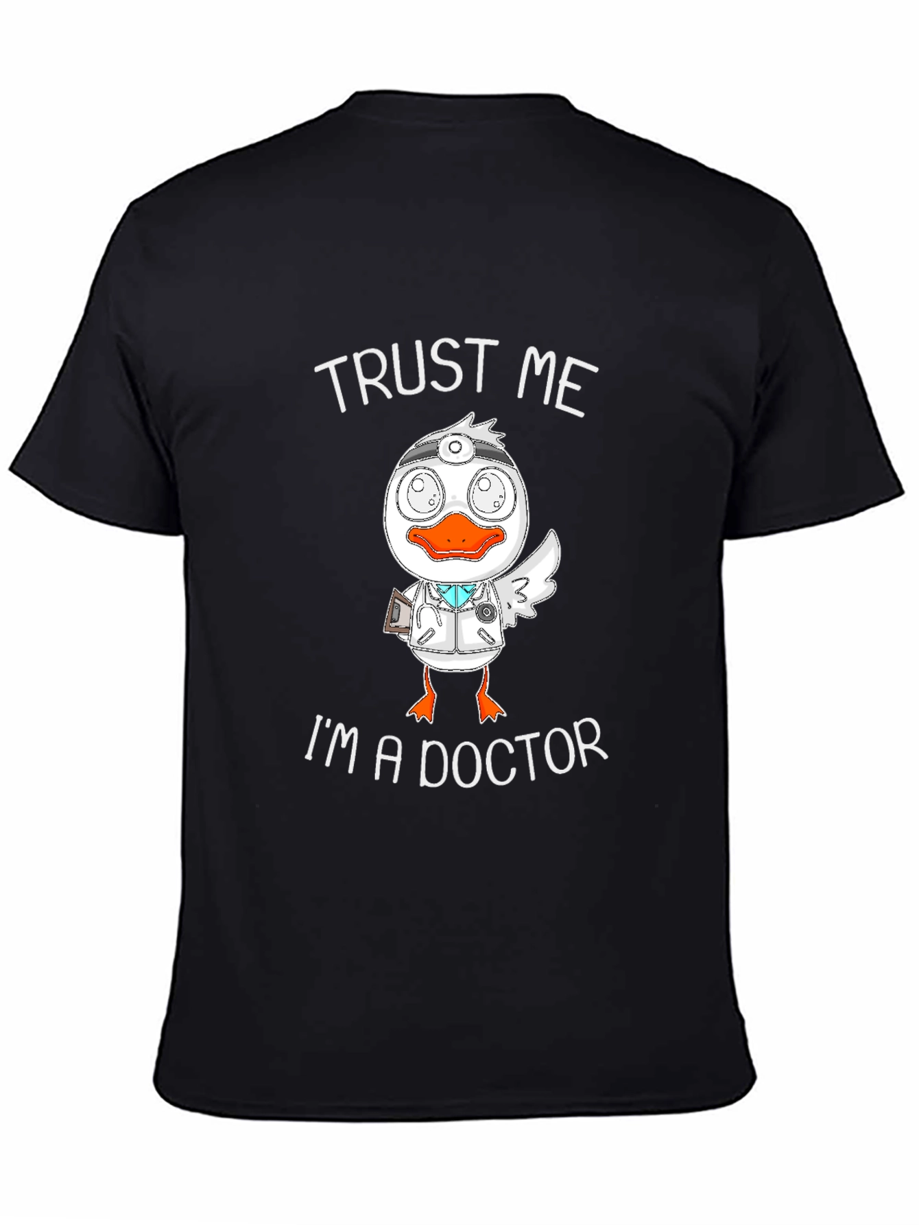 Trust Me Im A Doctor Duck Graphic T-Shirt