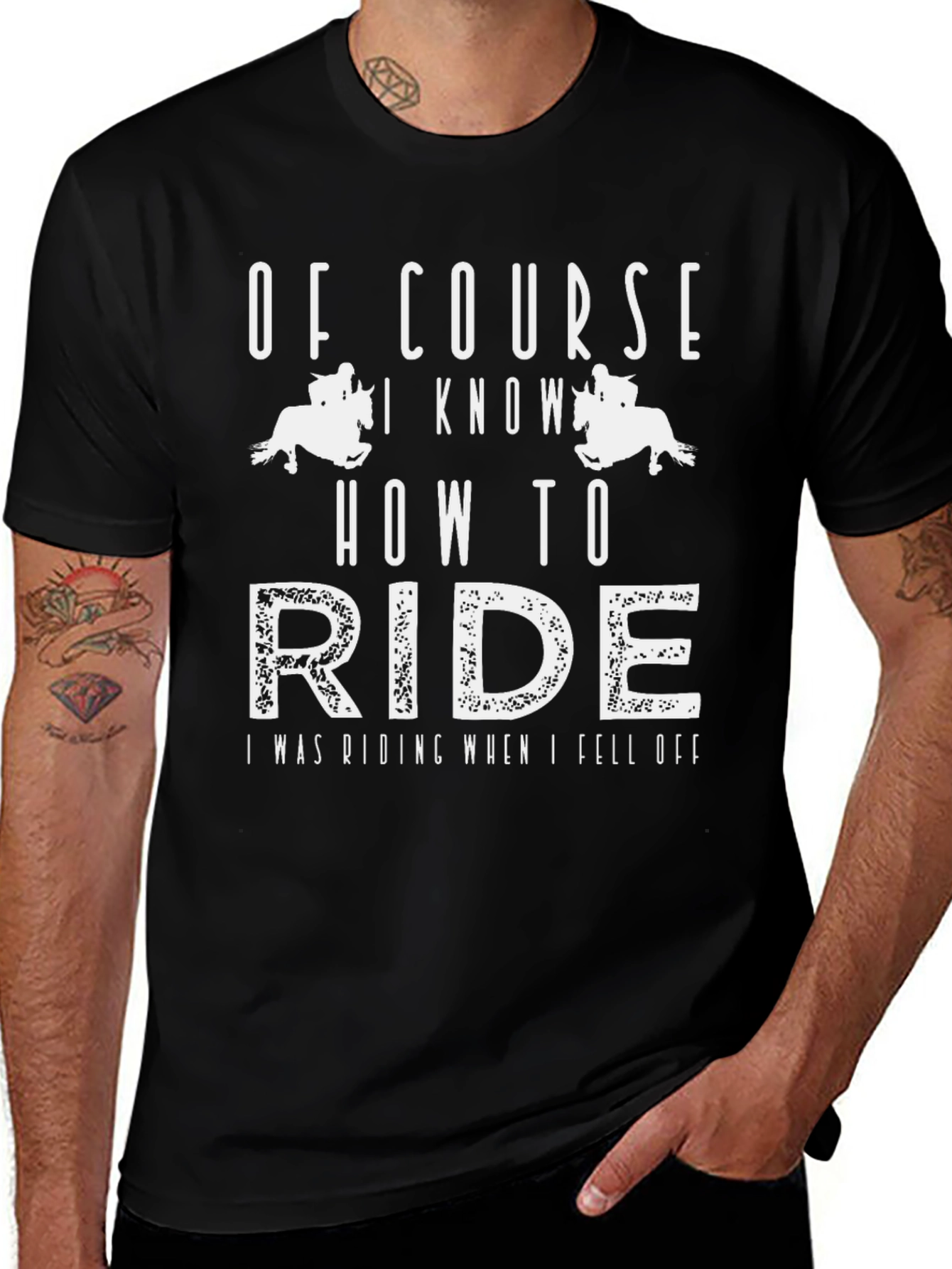 Of Course I Know How to Ride T-Shirt