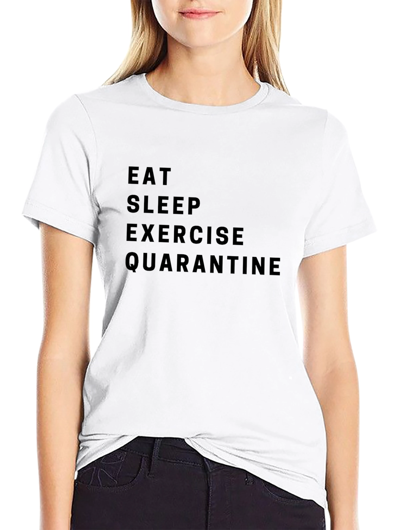Eat Sleep Exercise Quarantine T-Shirt