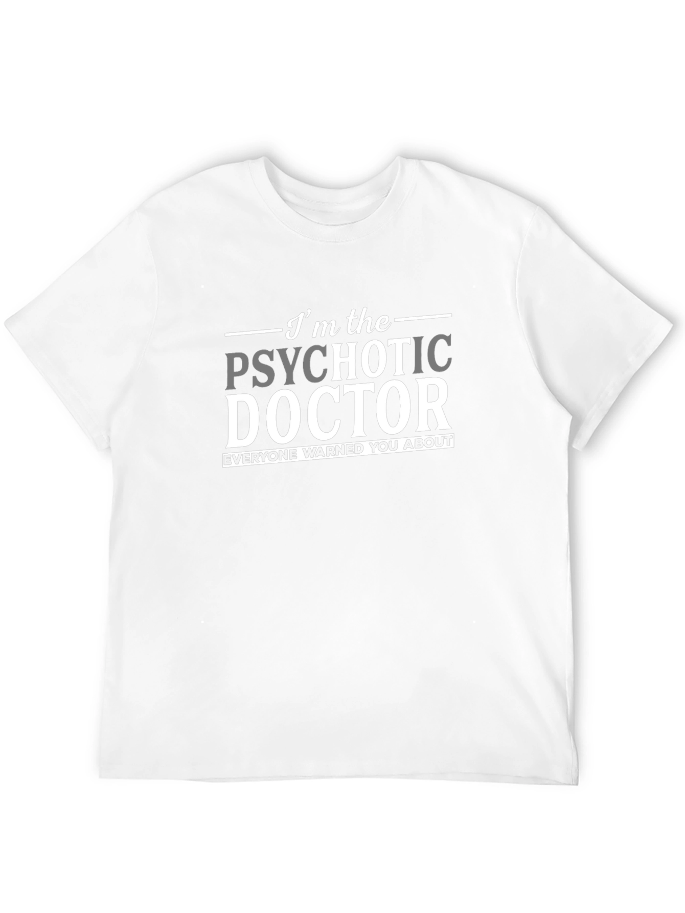 Psychotic Doctor Novelty Graphic T-Shirt