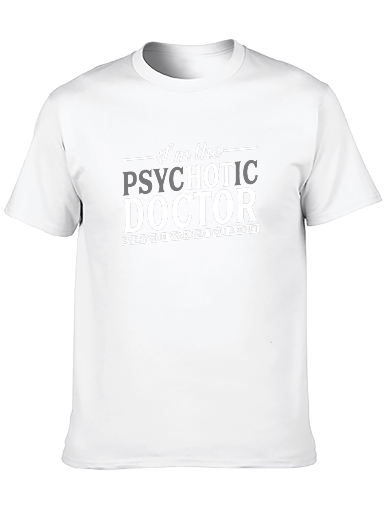 Psychotic Doctor Novelty Graphic T-Shirt