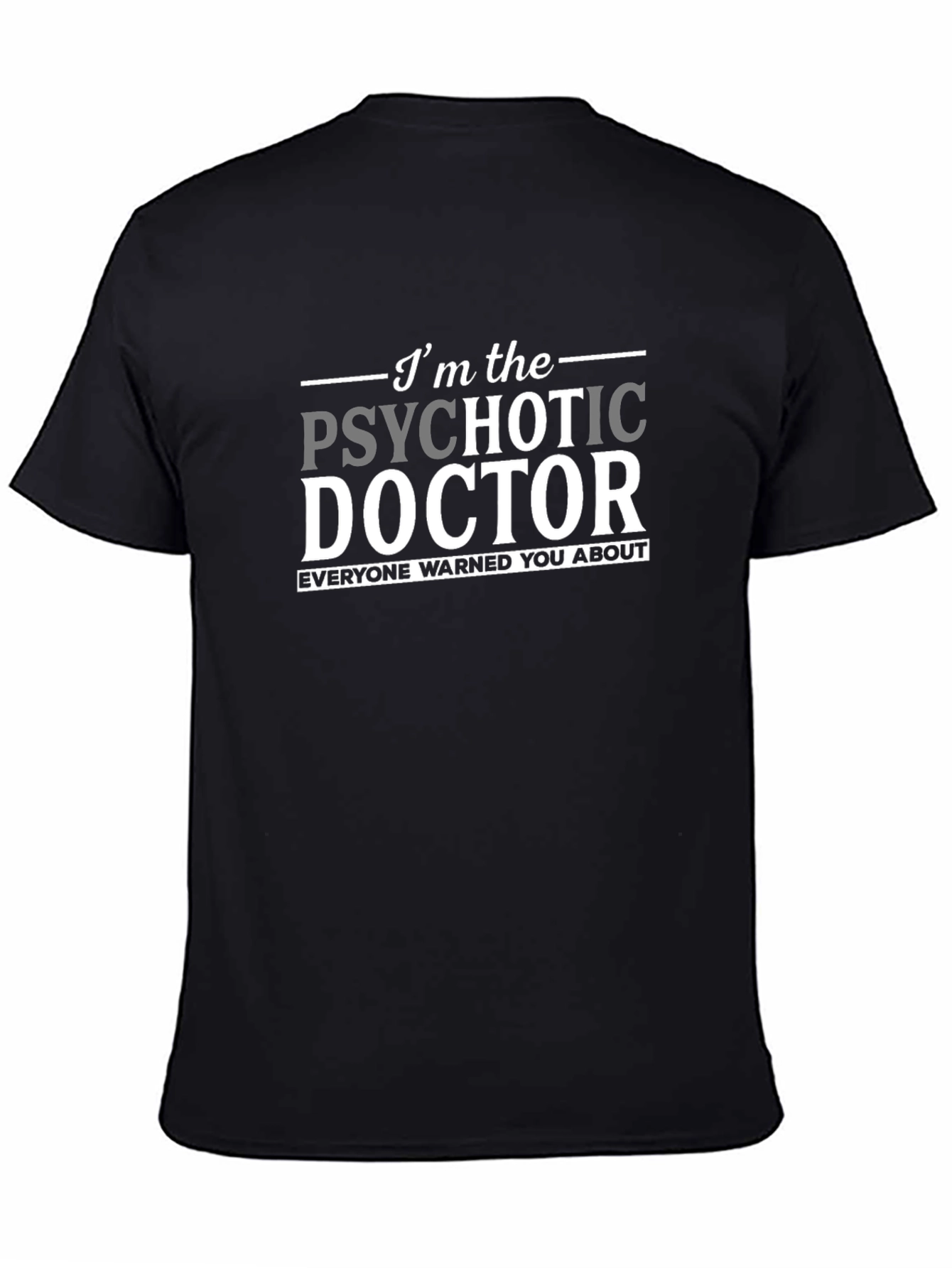 Psychotic Doctor Novelty Graphic T-Shirt