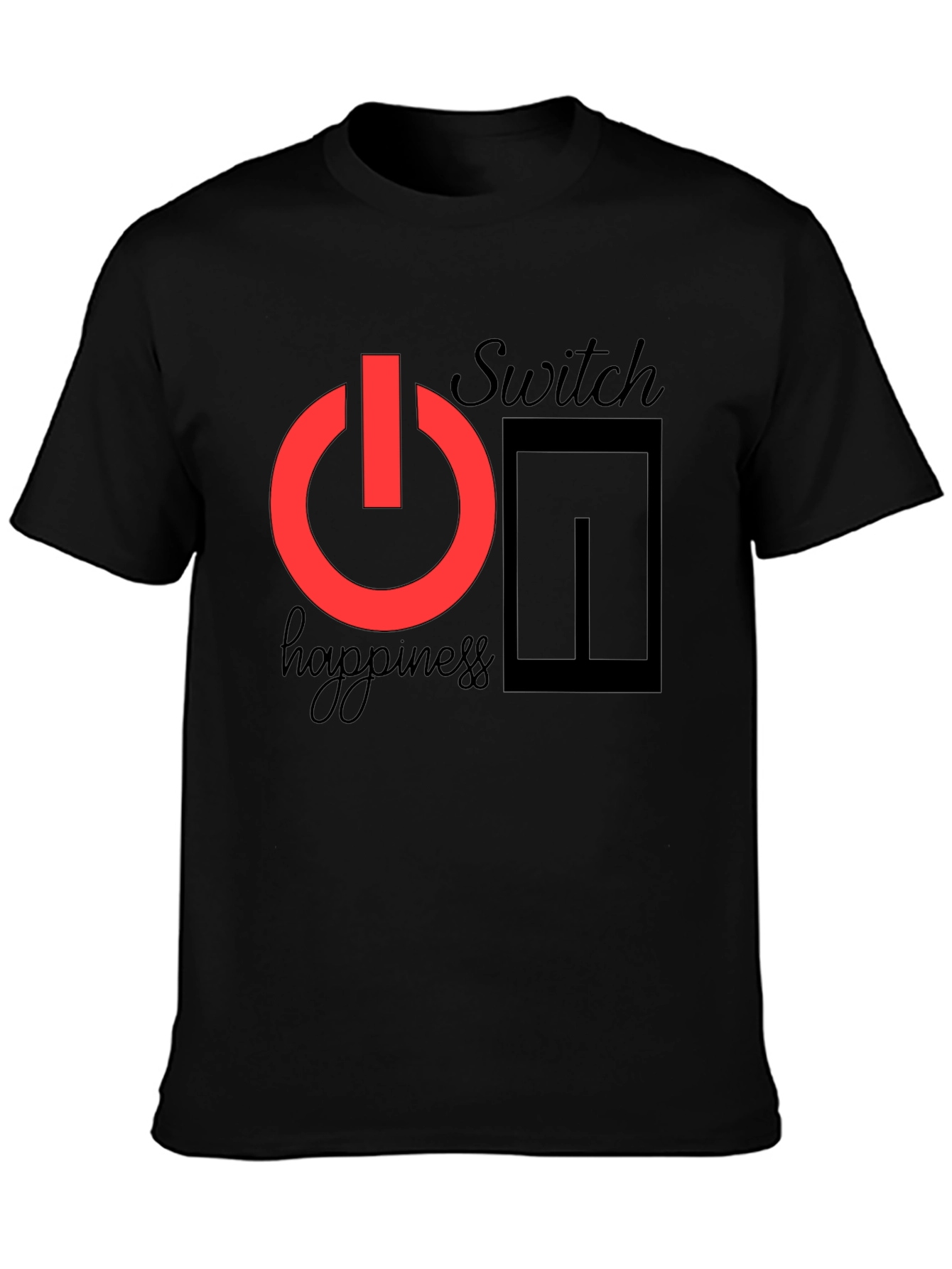 Switch On Happiness T-Shirt - Positive Vibes