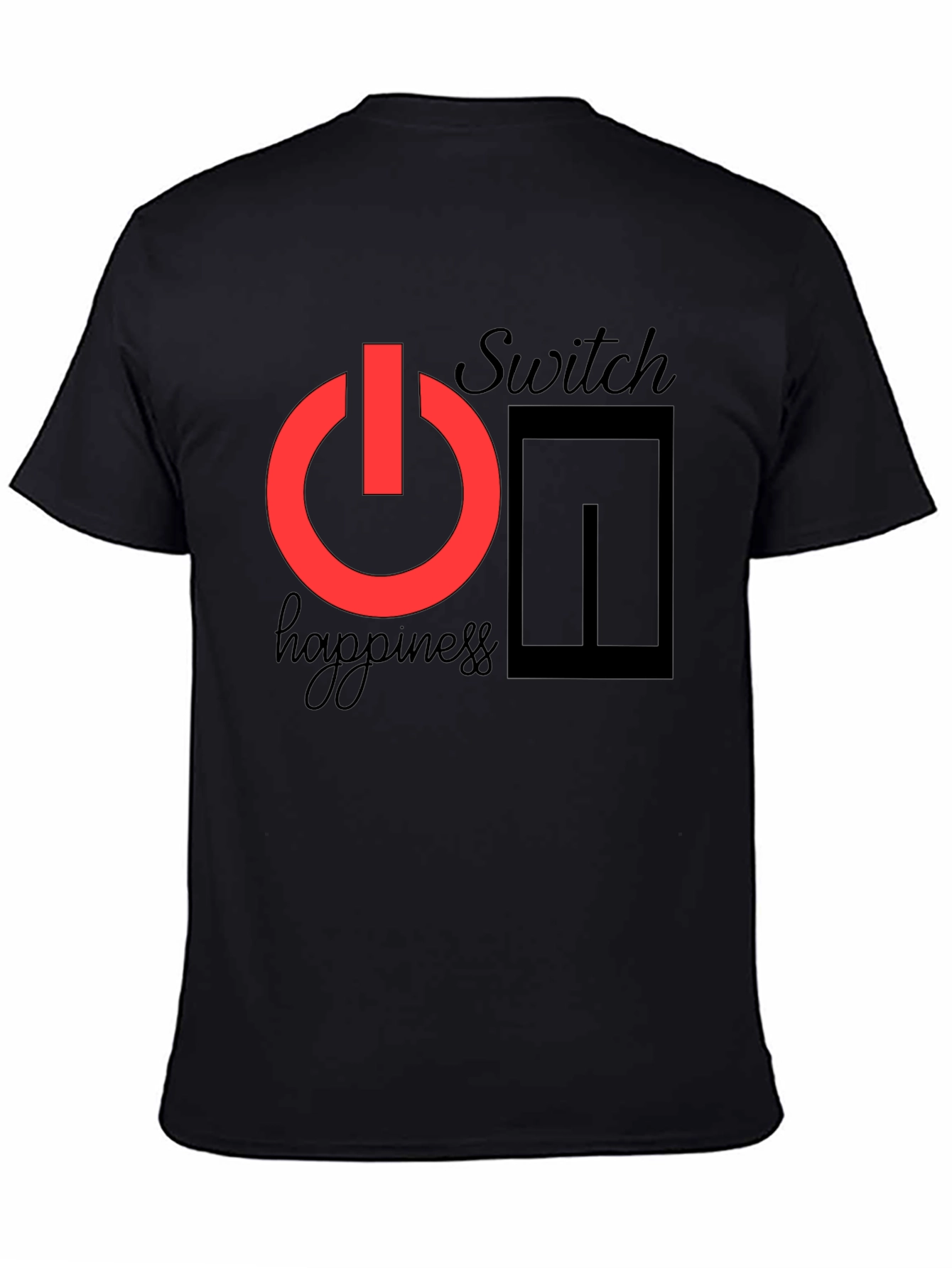 Switch On Happiness T-Shirt - Positive Vibes