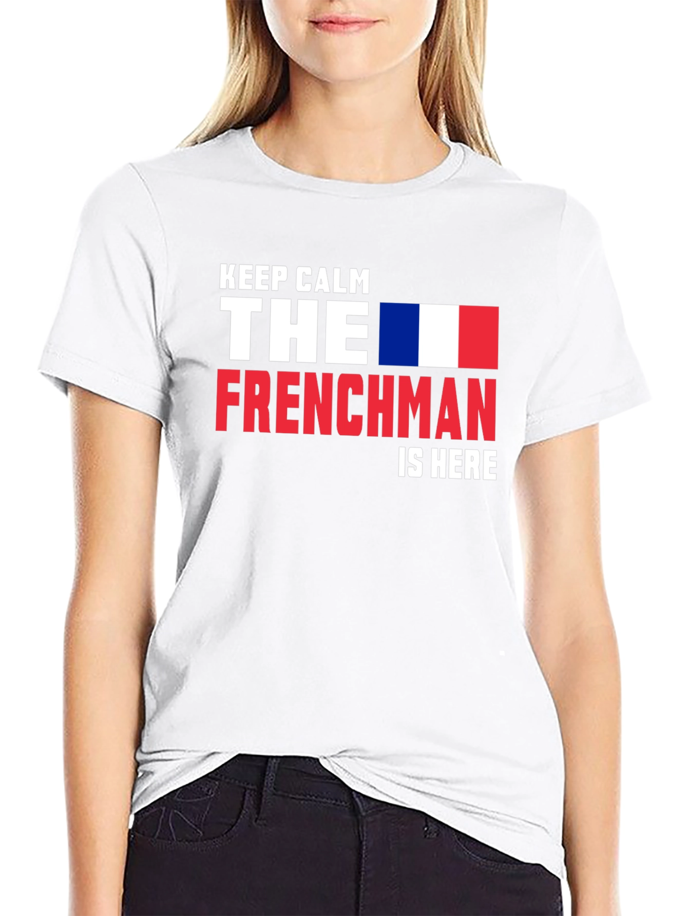 Keep Calm Frenchman is Here Tee