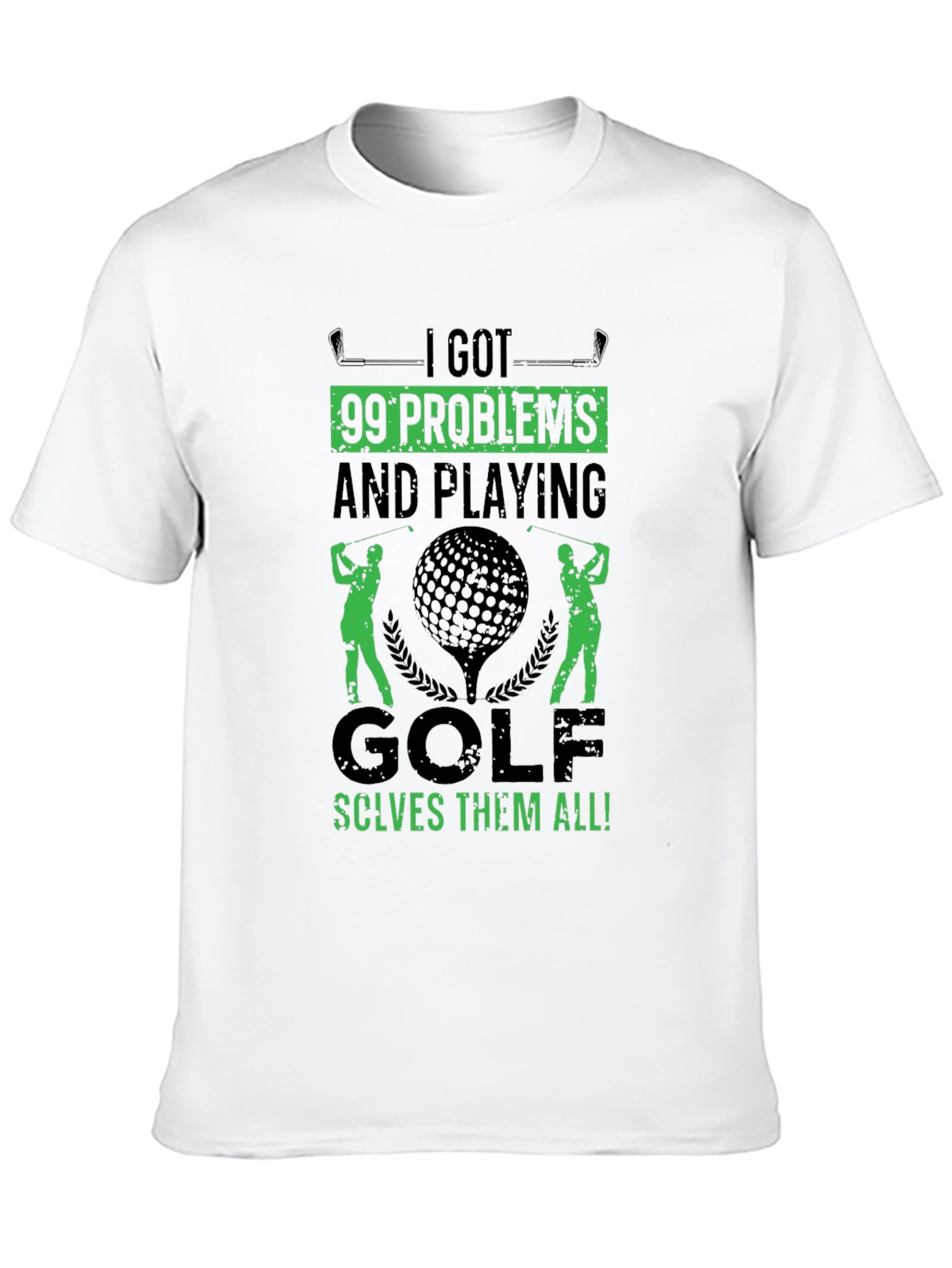 Golf T-Shirt - 99 Problems Solved on the Course
