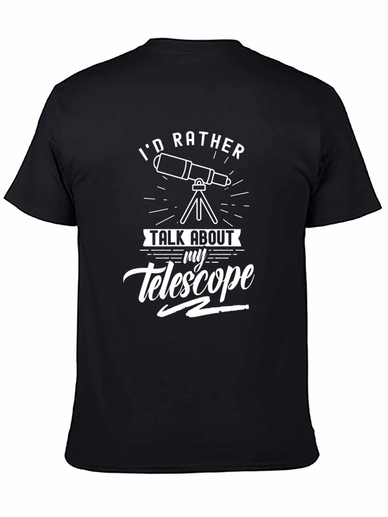 Telescope Lover T-Shirt - Id Rather Talk Telescope