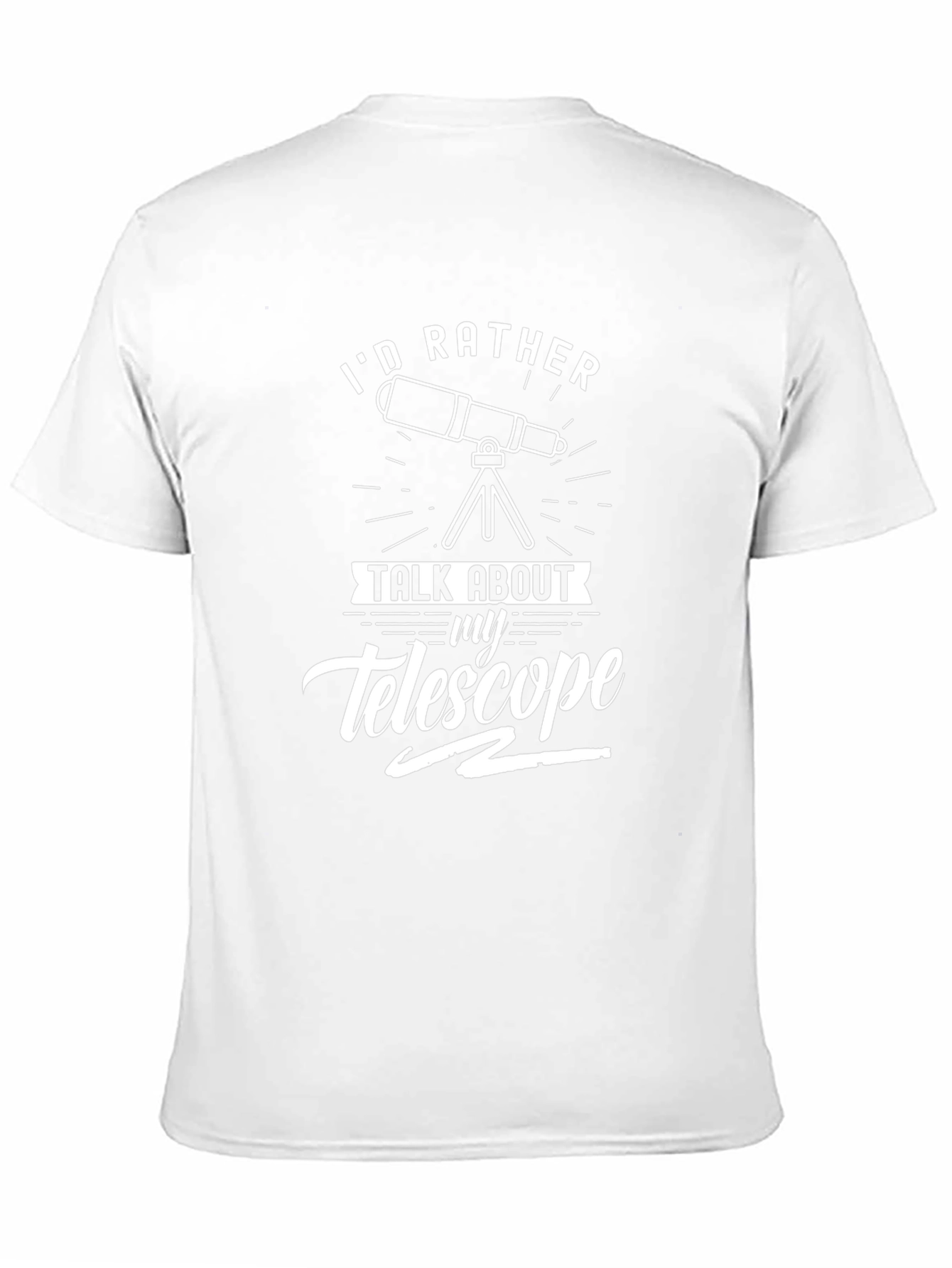 Telescope Lover T-Shirt - Id Rather Talk Telescope
