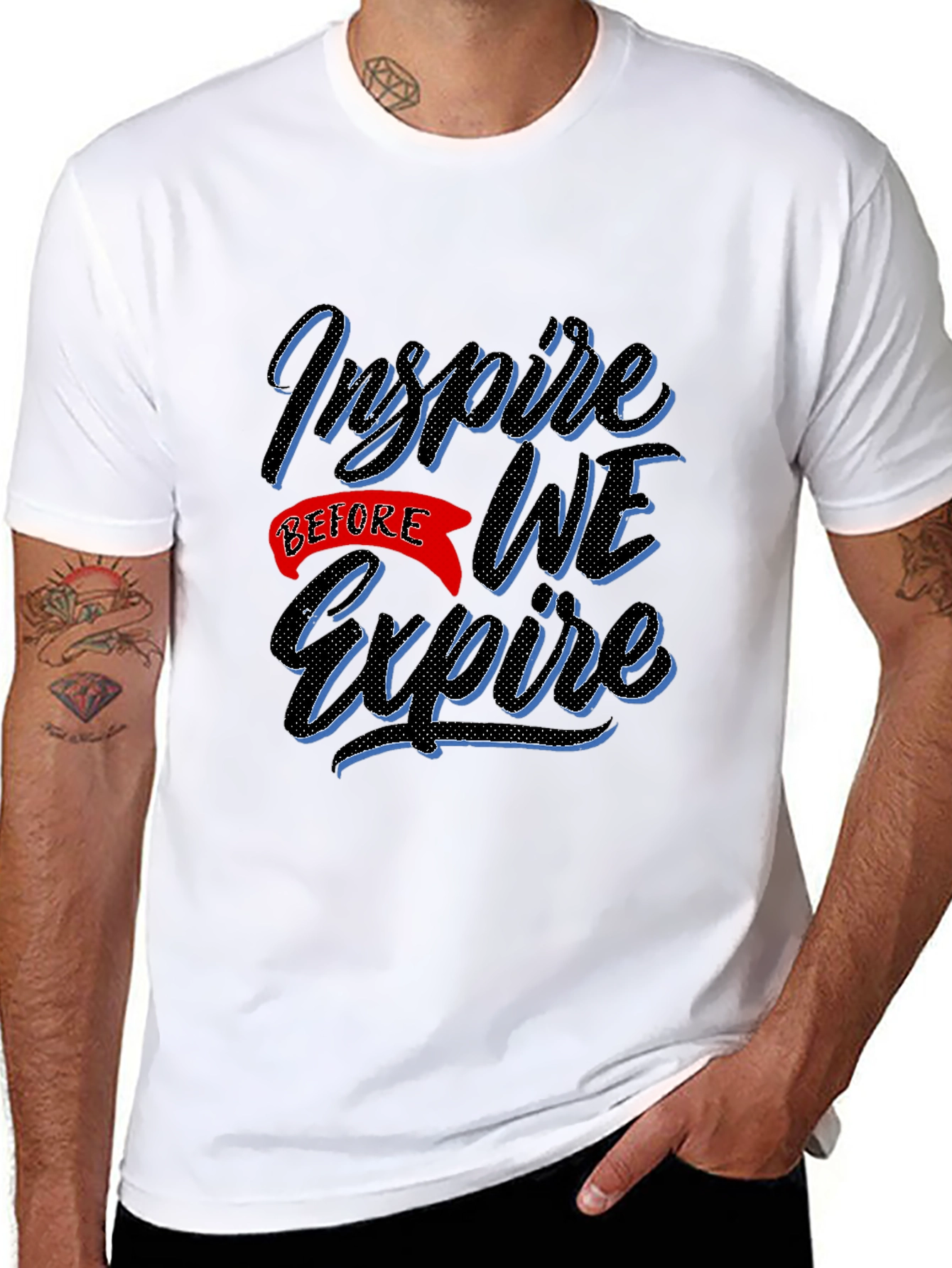 Inspire Before We Expire Graphic T-Shirt