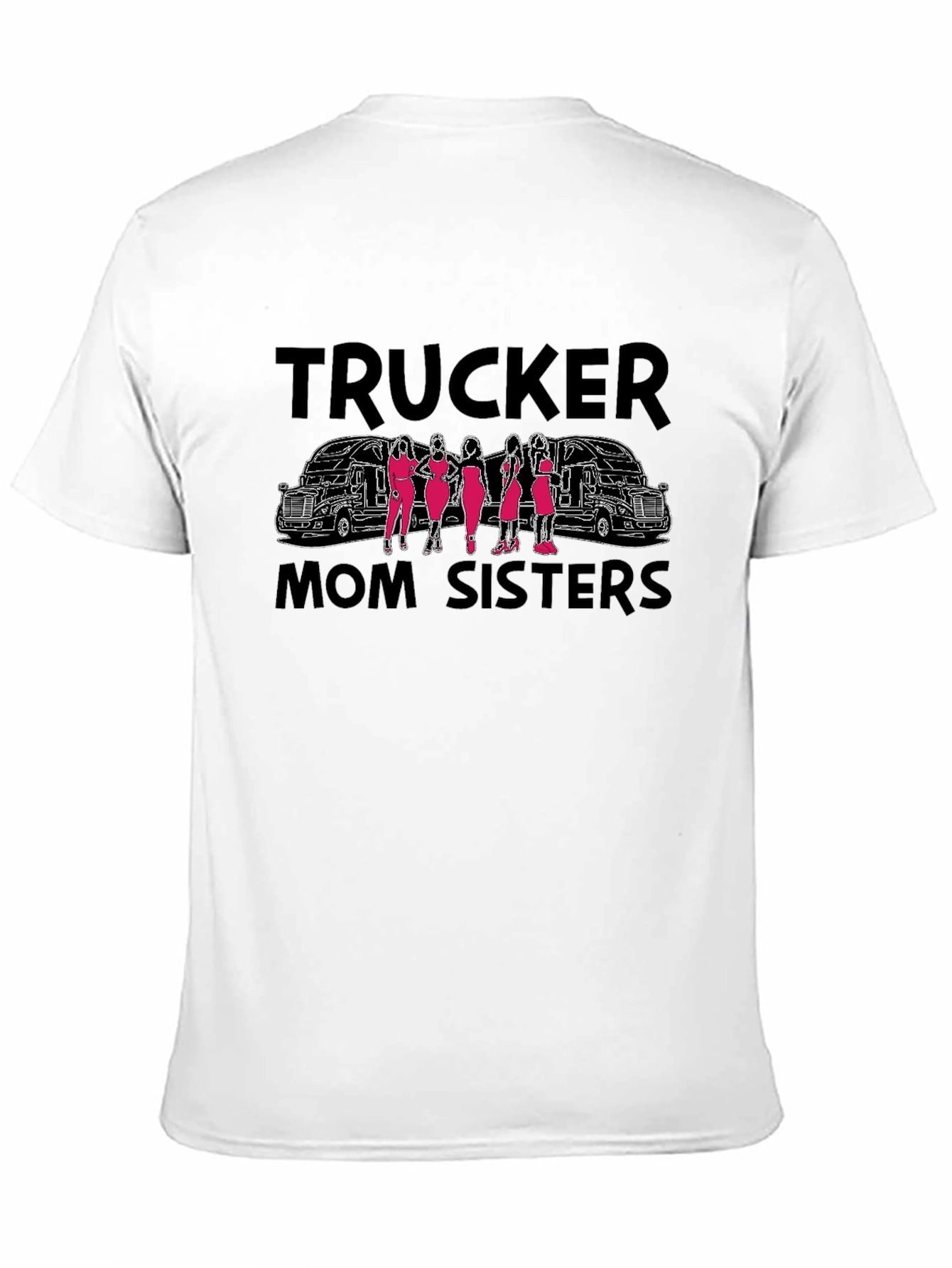 Trucker Mom Sisters Graphic Tee