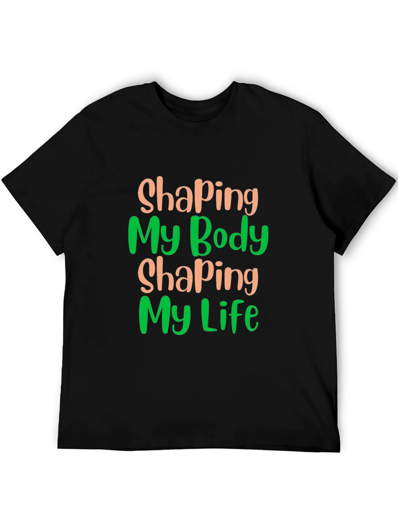 Shaping Body Shaping Life Graphic Tee