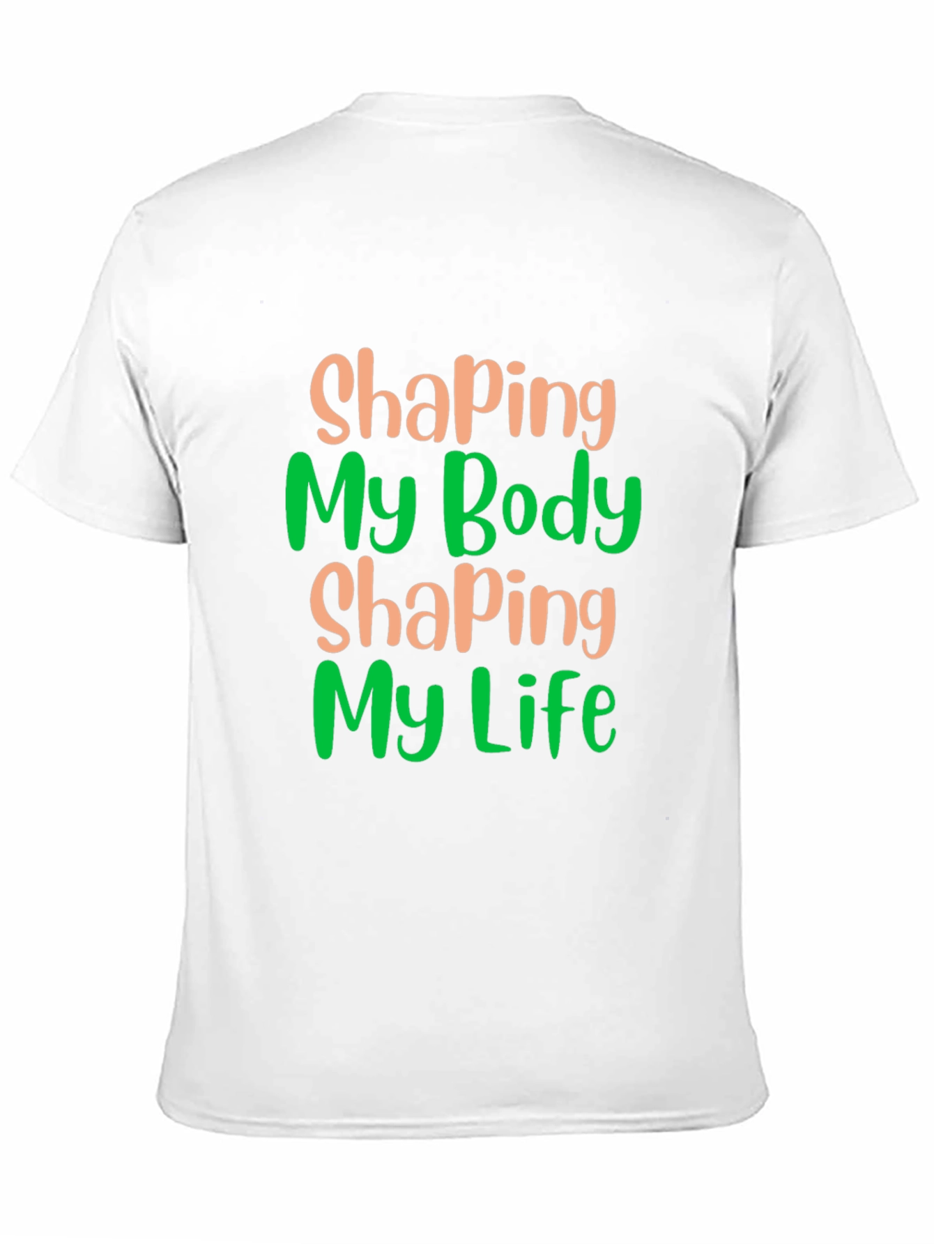 Shaping Body Shaping Life Graphic Tee