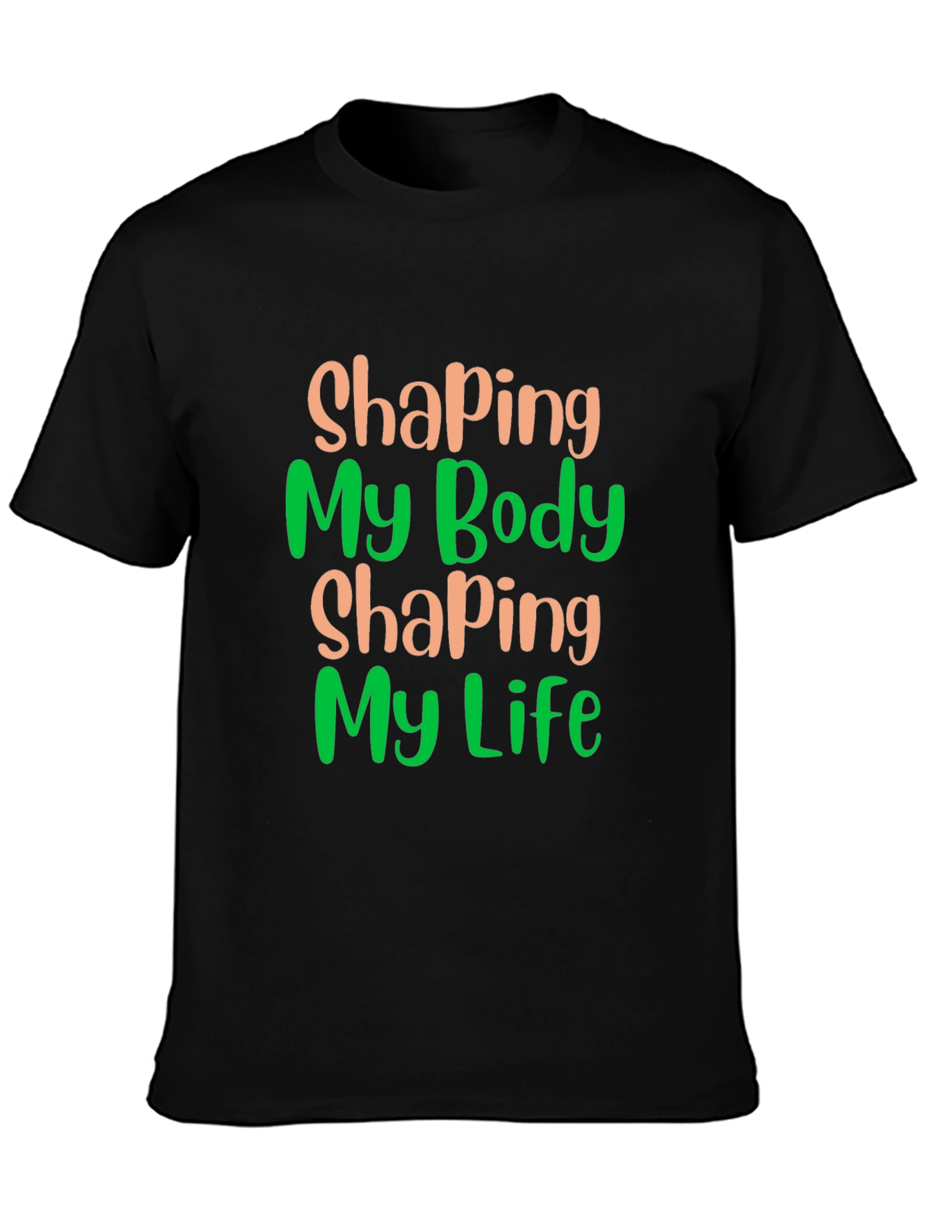 Shaping Body Shaping Life Graphic Tee