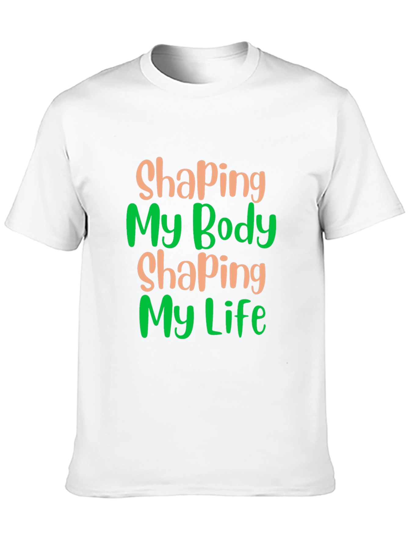 Shaping Body Shaping Life Graphic Tee