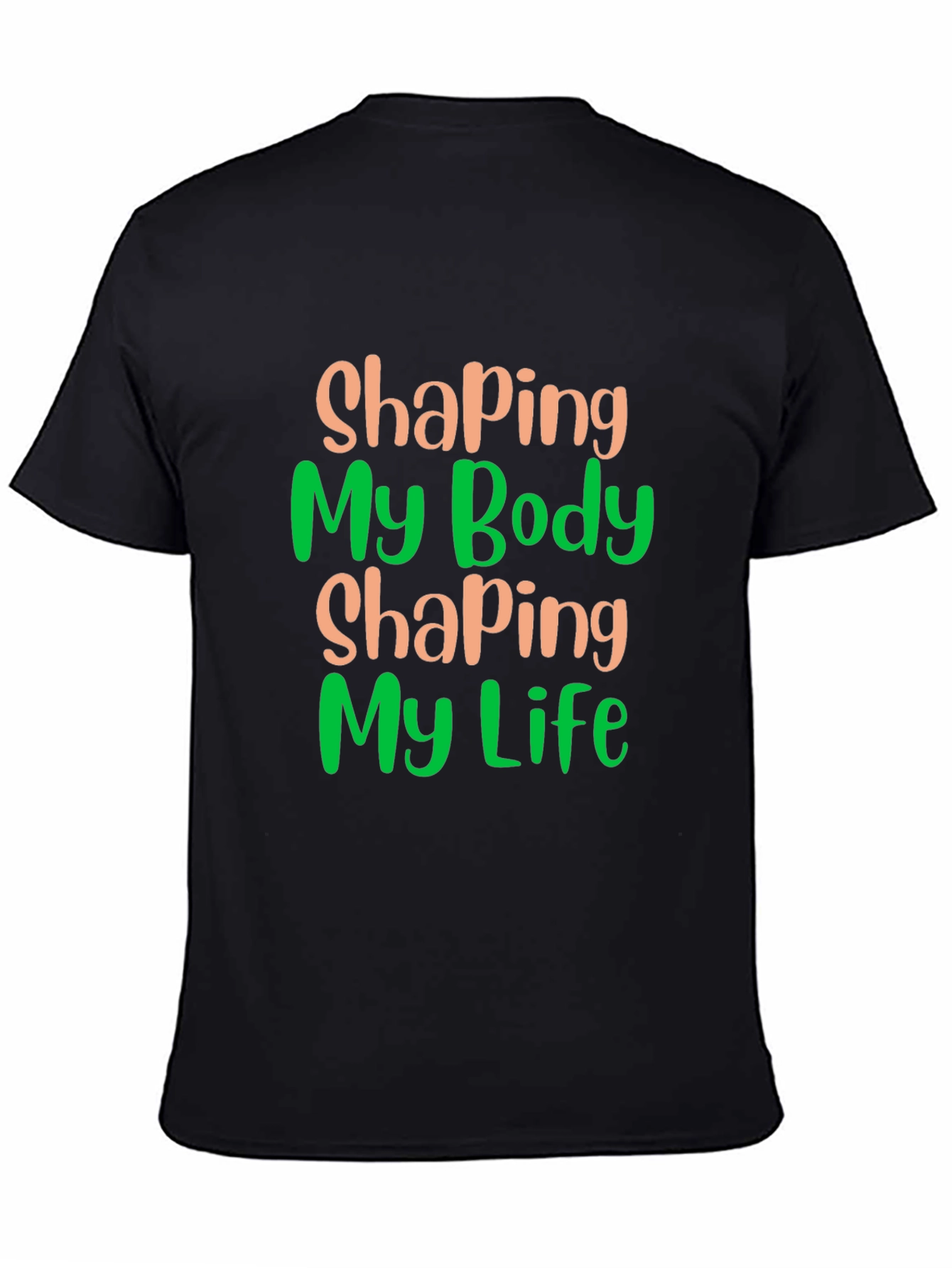 Shaping Body Shaping Life Graphic Tee