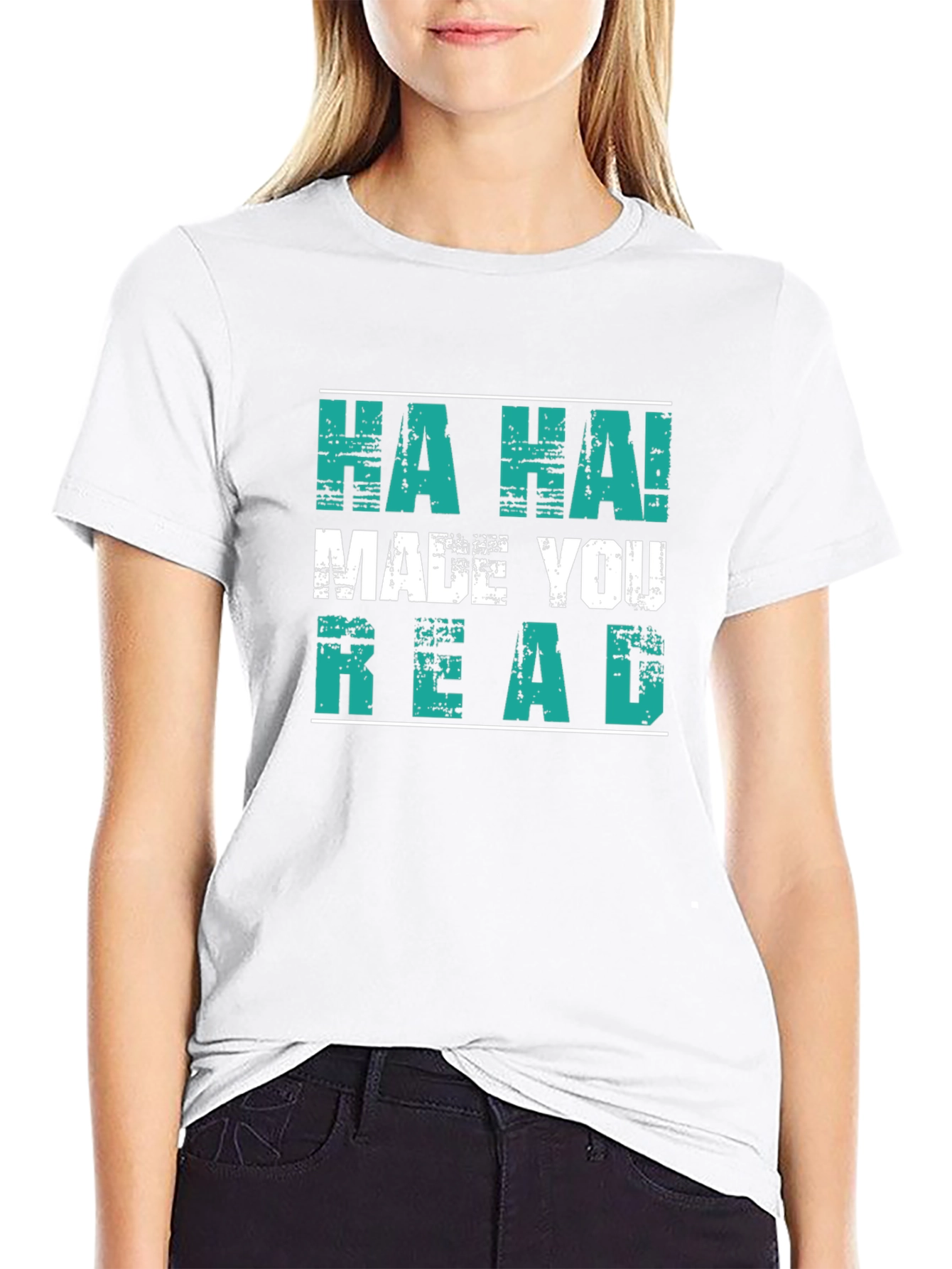 Funny HA HA! MADE YOU READ Graphic T-Shirt