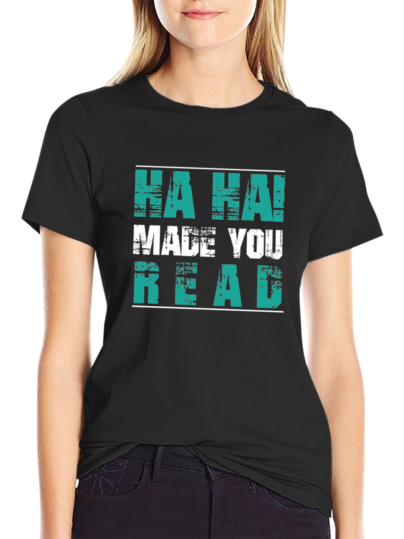 Funny HA HA! MADE YOU READ Graphic T-Shirt