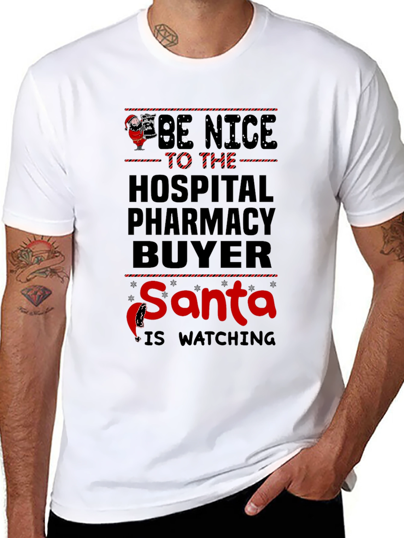 Be Nice to the Hospital Pharmacy Buyer Santa T-Shirt