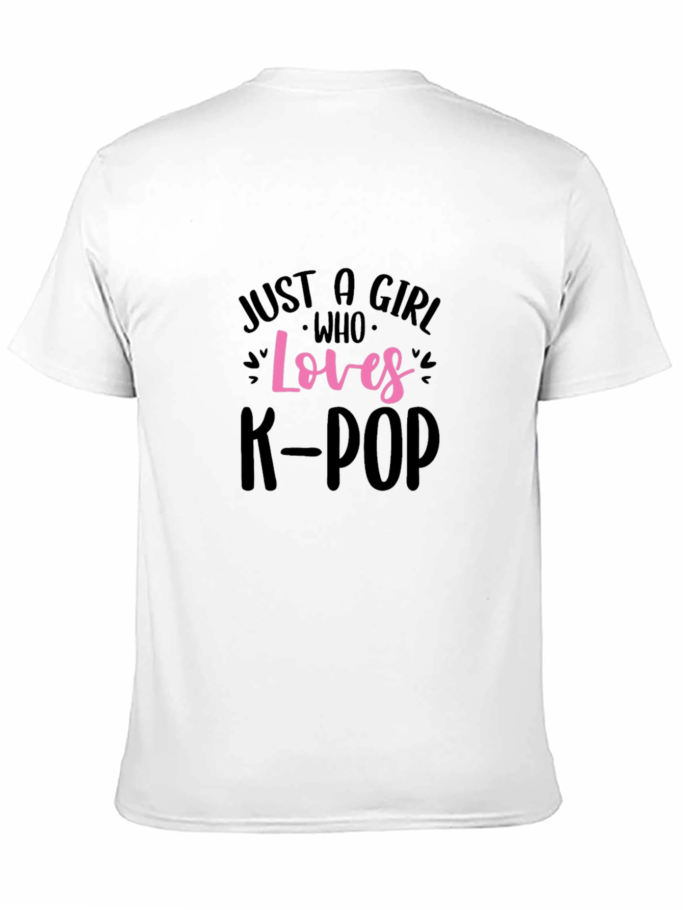 Just A Girl Who Loves K-Pop Black T-Shirt