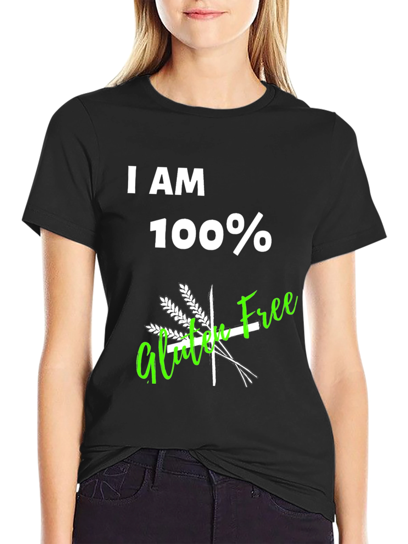 I AM 100% Gluten Free T-Shirt