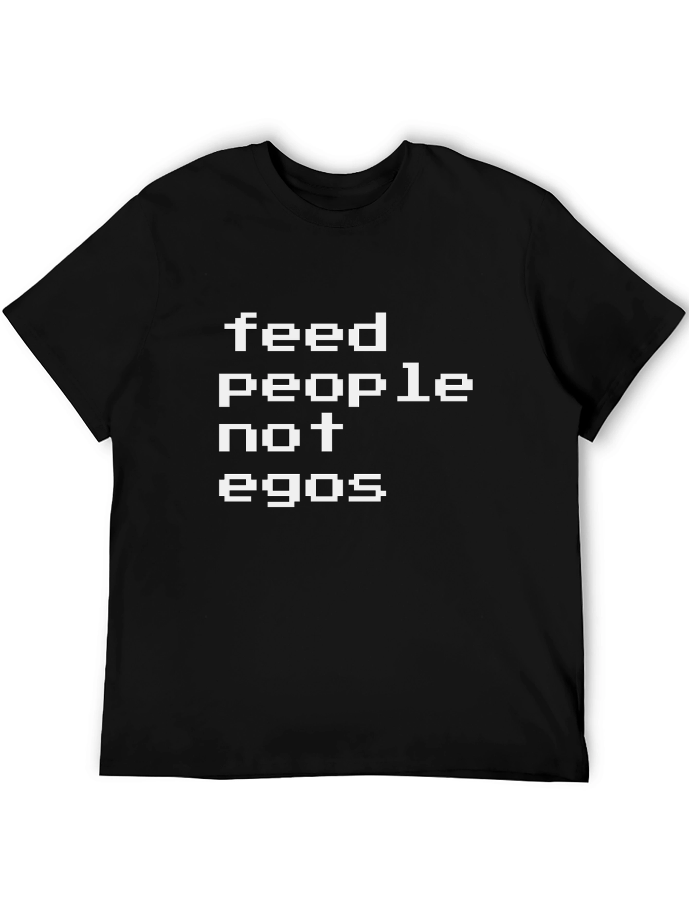Feed People Not Egos Graphic Tee