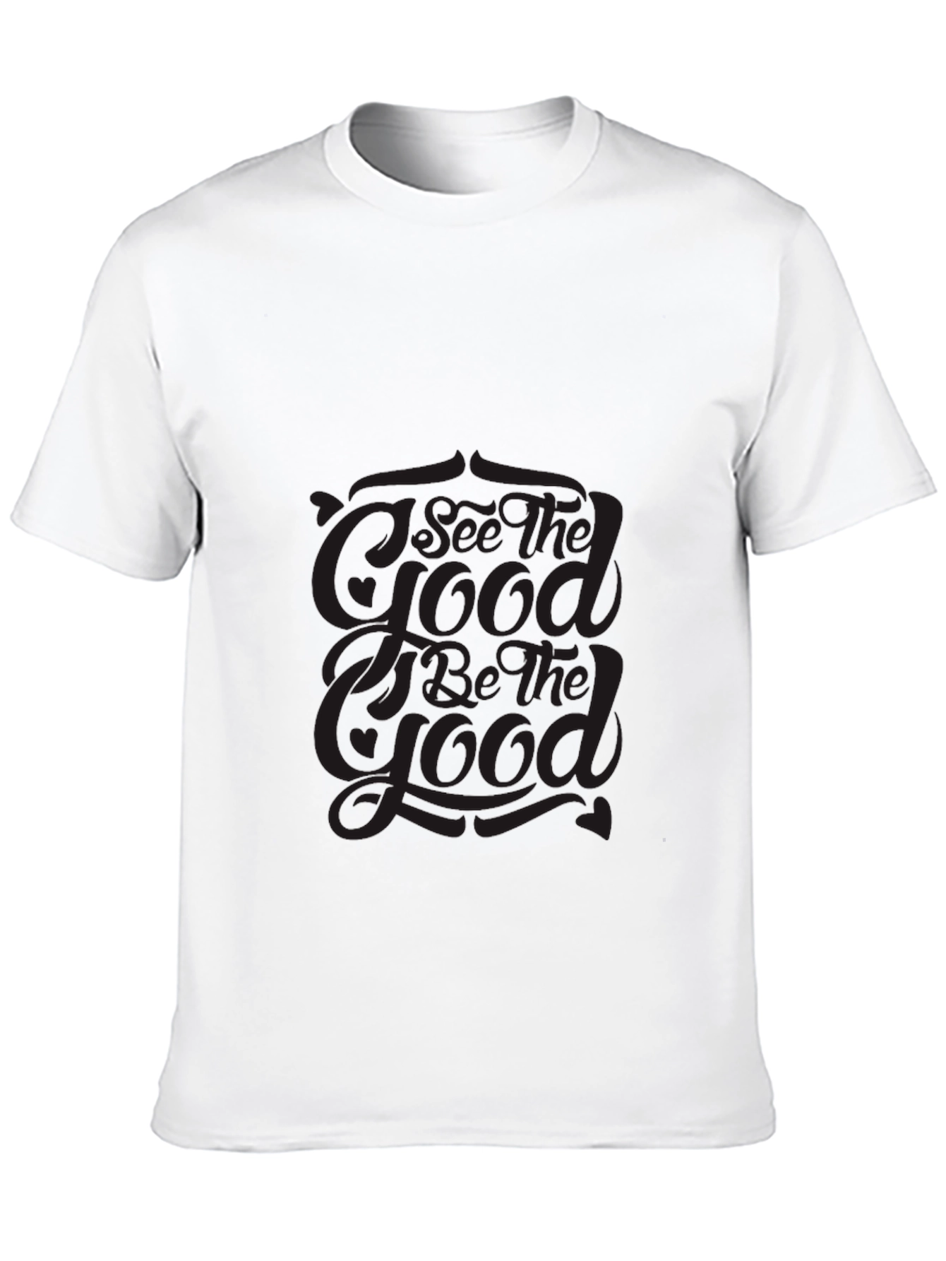 I See The Good T-Shirt - Trendy Graphic Tee