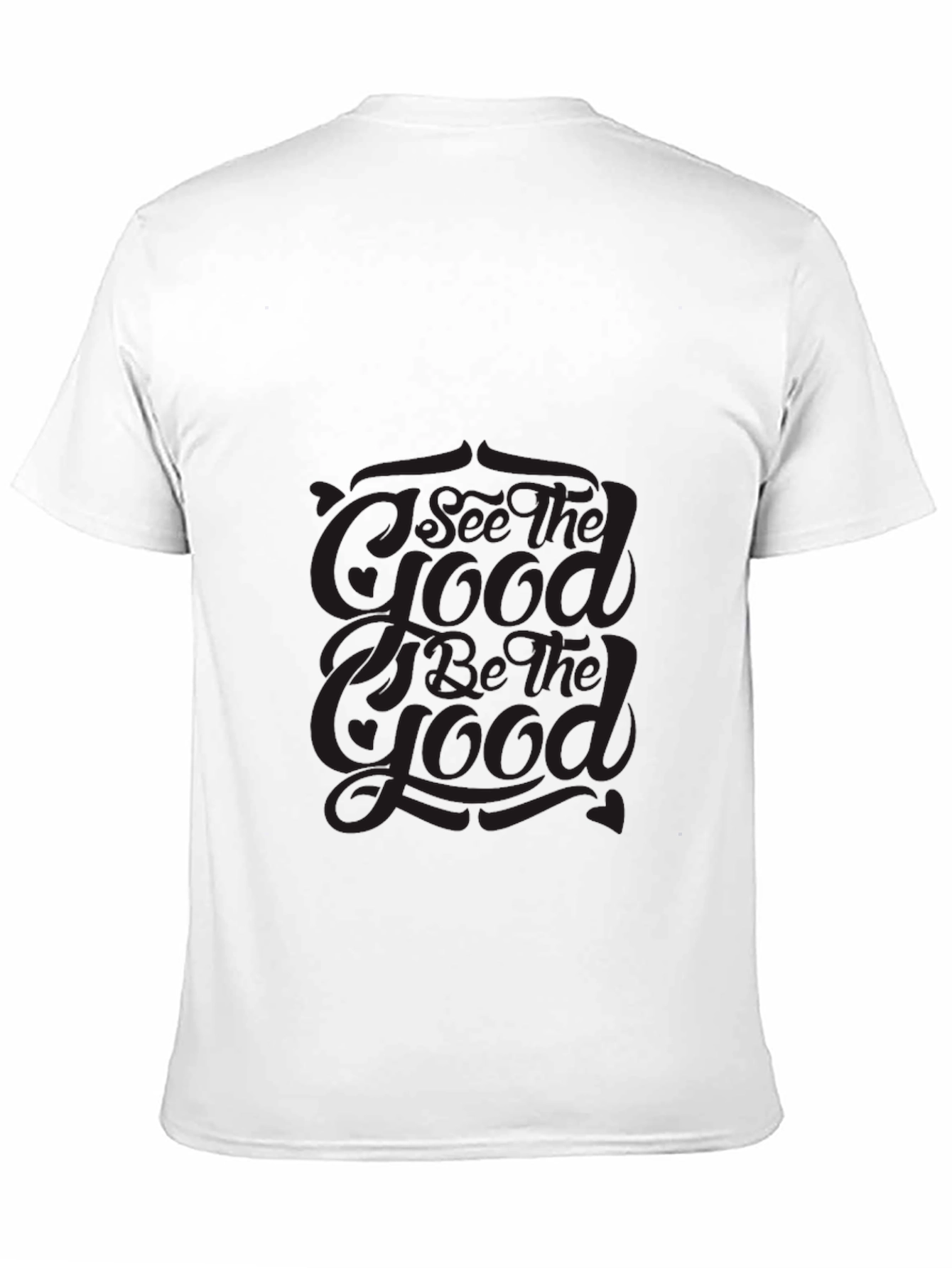 I See The Good T-Shirt - Trendy Graphic Tee