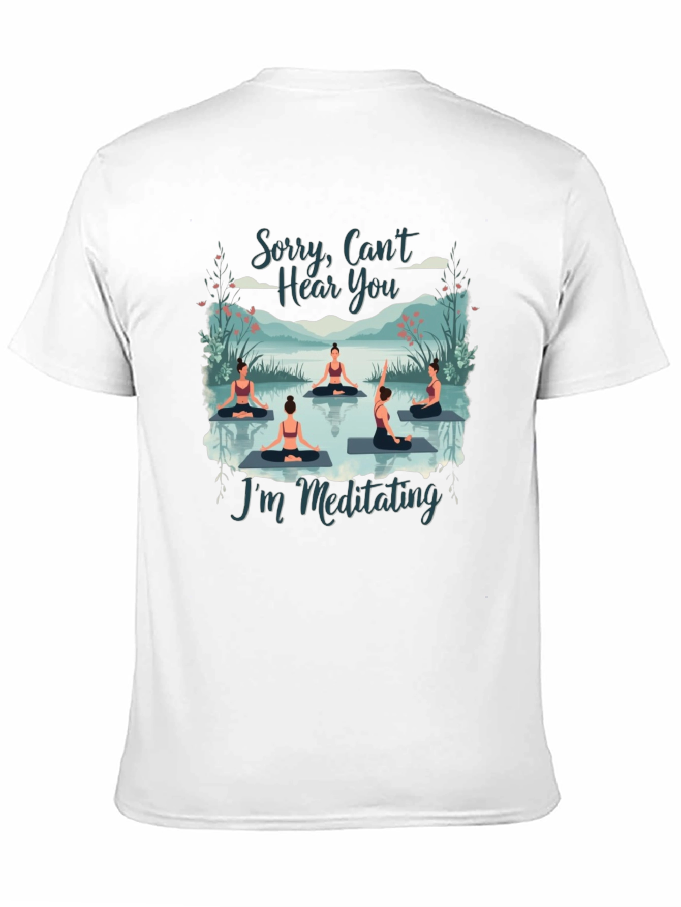 Meditating Yoga T-Shirt - Cant Hear You Tee