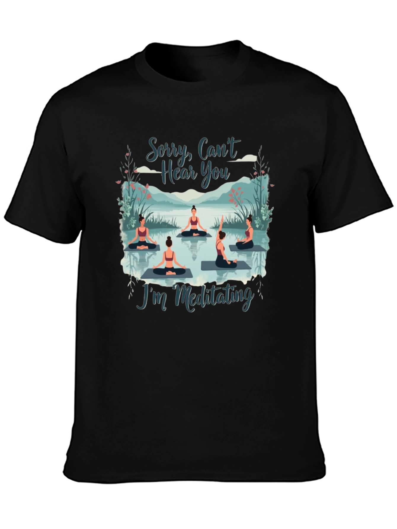 Meditating Yoga T-Shirt - Cant Hear You Tee