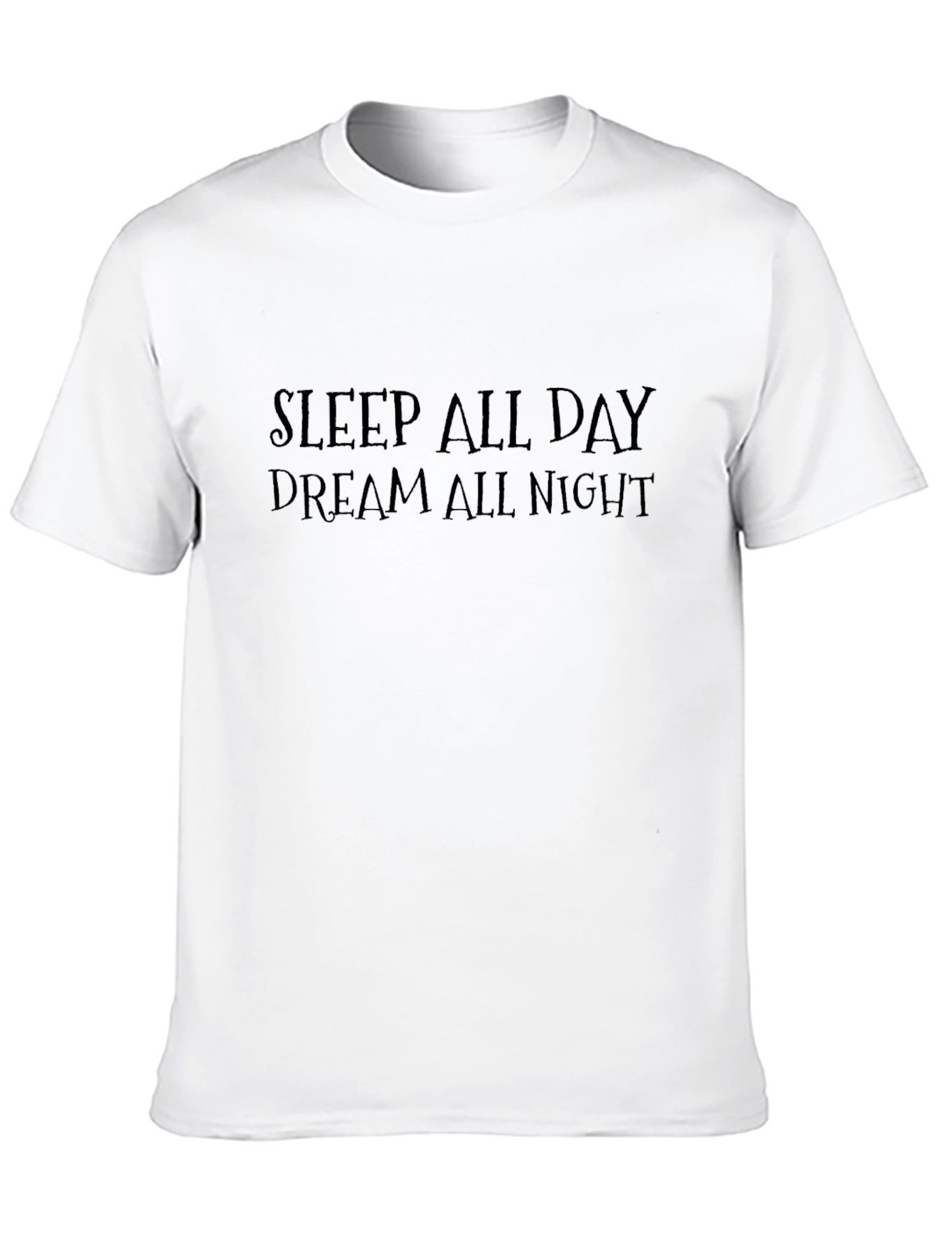 Sleep All Day Dream All Night Black T-Shirt