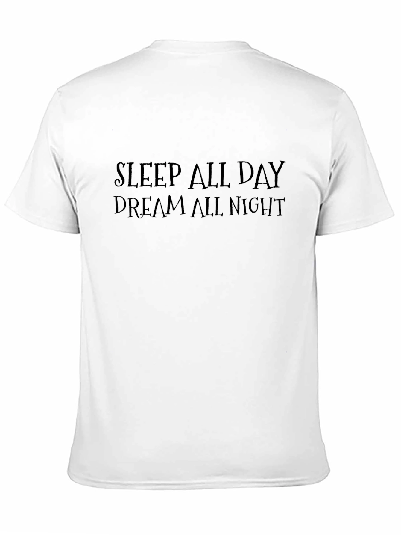 Sleep All Day Dream All Night Black T-Shirt
