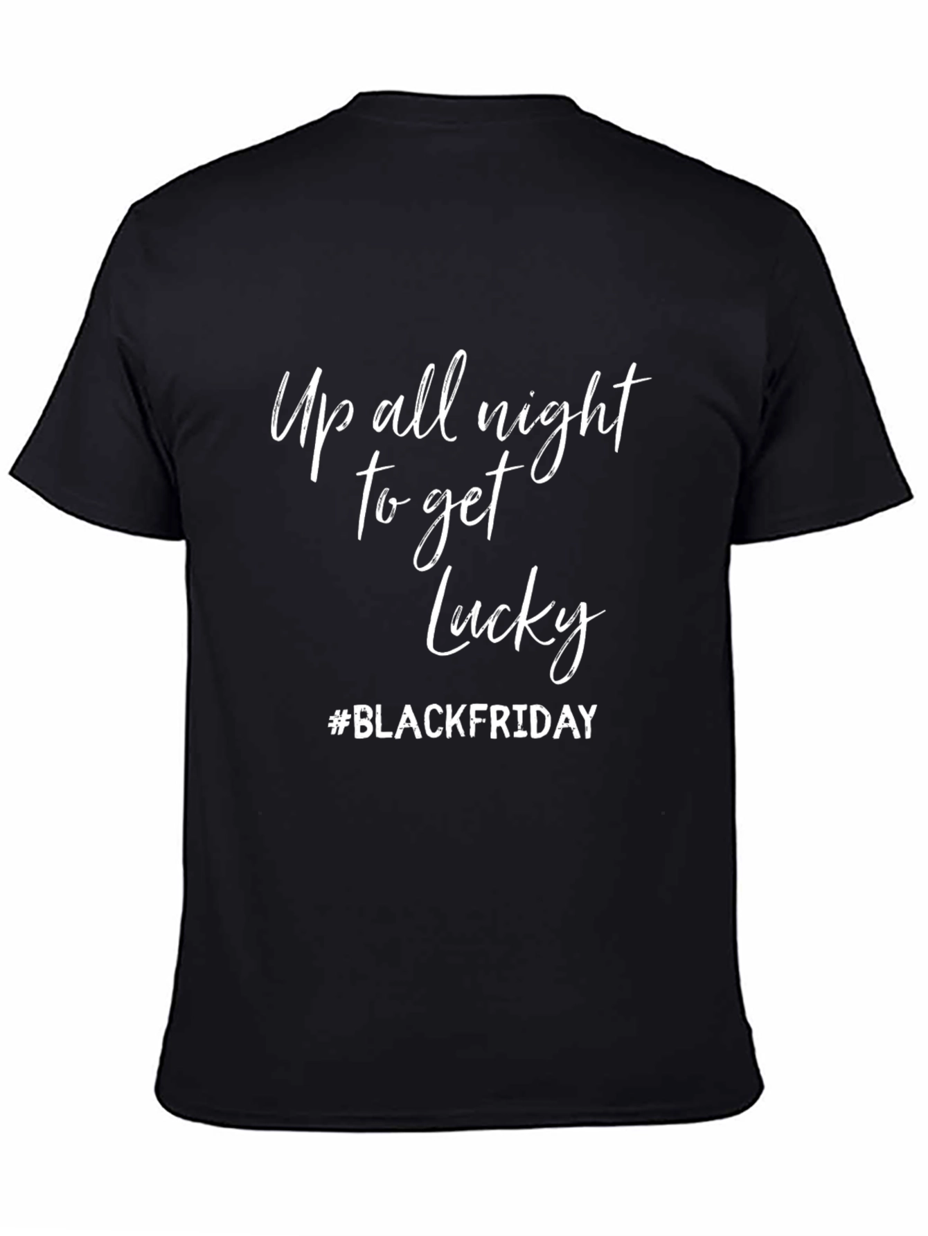 Up All Night to Get Lucky Black Friday T-Shirt
